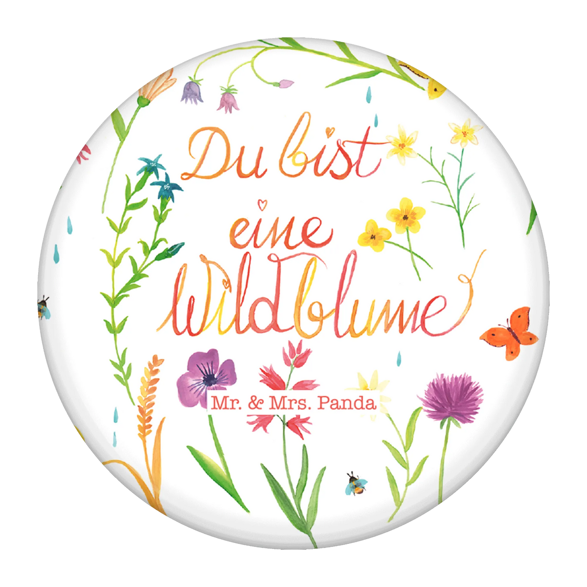 Button Du bist eine Wildblume