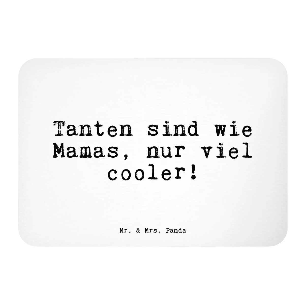 Magnet Tanten sind wie Mamas,... saying, sayings, wisdom, quotes, Sayings Proverbs Wisdom Quotes Funny Wisdom Words