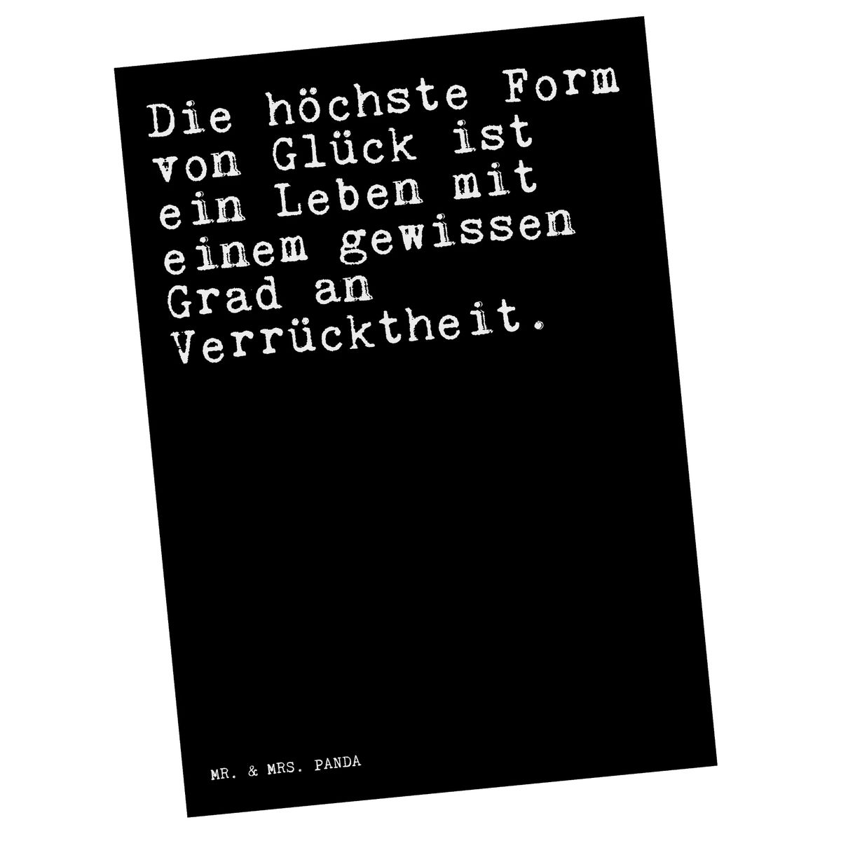 Postkarte Die höchste Form von... Designkarte, Fotokarte, Grußkarte, einzelkarte, Motivkarte, spruchkarte, kunstkarte, Postkarte, Ansichtskarte, Postkarten, Kunstkarten, bildkarte, Ansichtskarten, Sprüche, Lustige Sprüche, Weisheiten, Zitate, Spruch, Spruch Geschenke, Spruch Sprüche Weisheiten Zitate Lustig Weisheit Worte