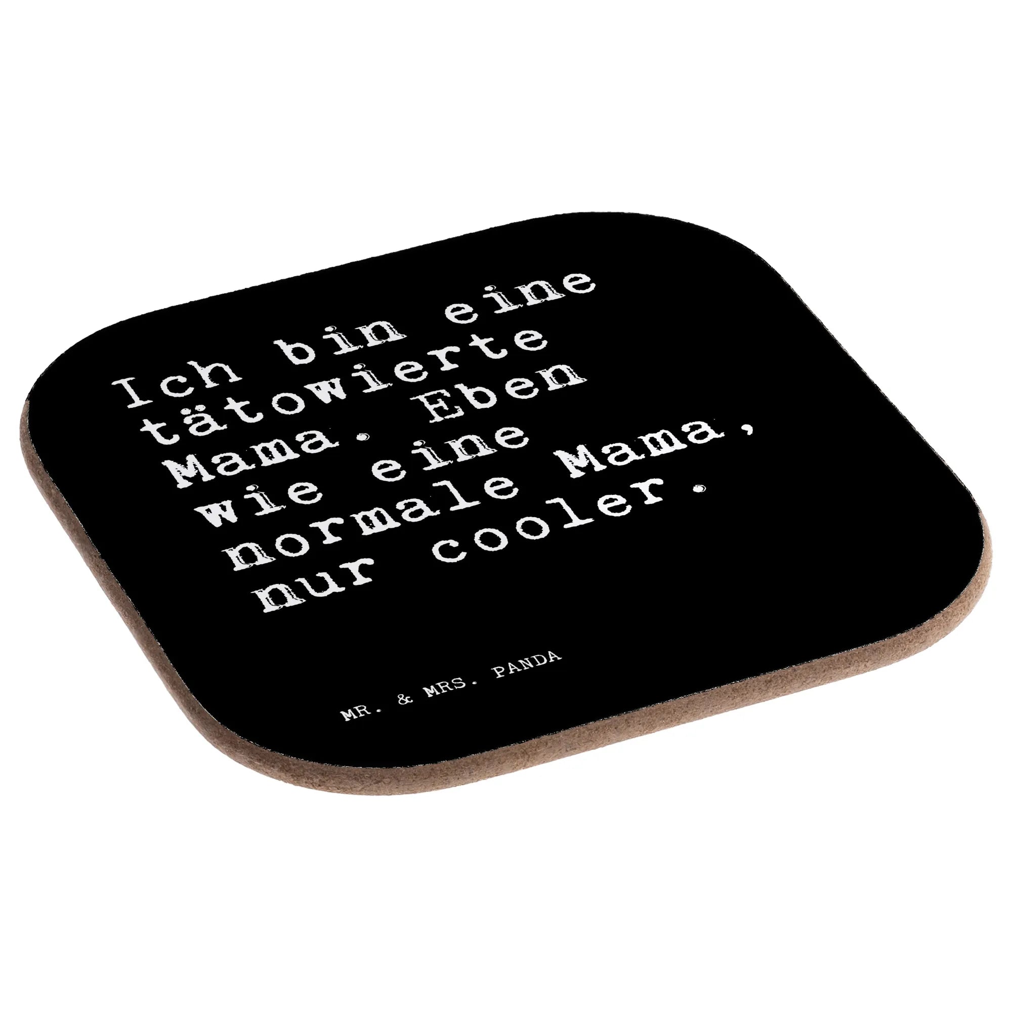 Square coaster Ich bin eine tätowierte... saying, sayings, wisdom, quotes, Sayings Proverbs Wisdom Quotes Funny Wisdom Words