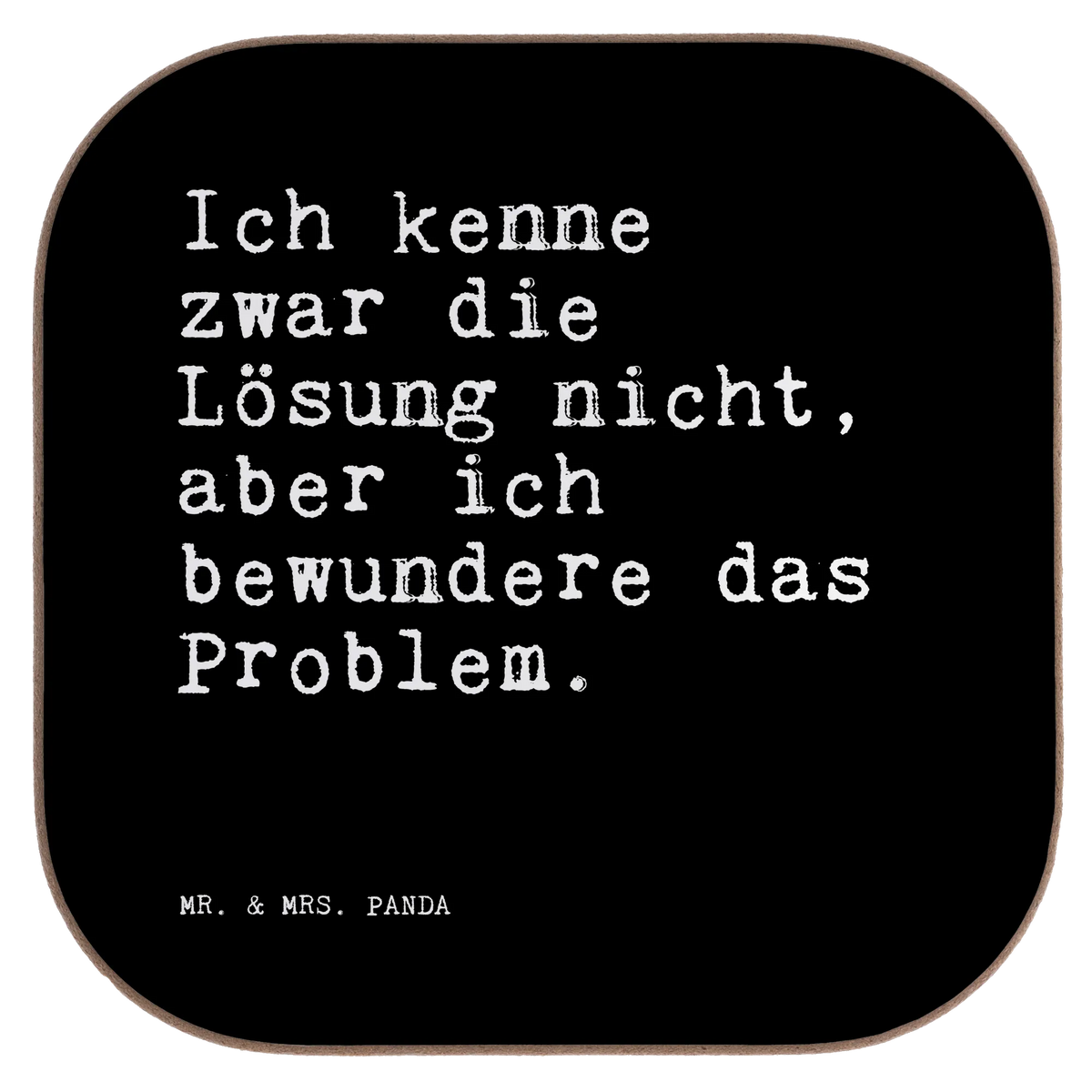 Square coaster Ich kenne zwar die... saying, sayings, wisdom, quotes, Sayings Proverbs Wisdom Quotes Funny Wisdom Words