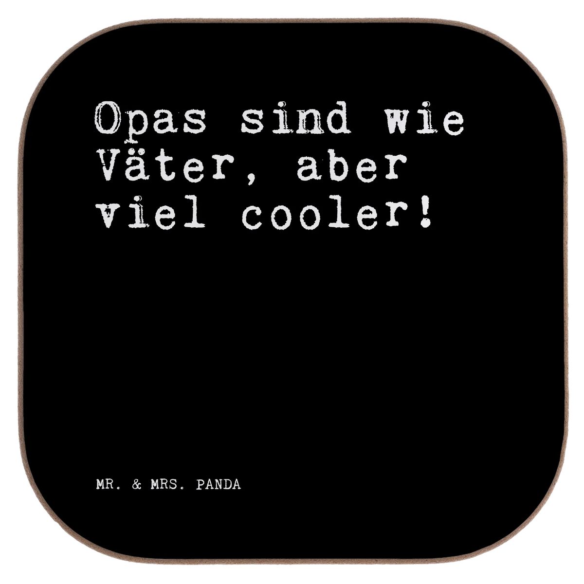 Square coaster Opas sind wie Väter,... presents, party, Coasters, glass coasters, gifts, gift, breakfast, saying, sayings, funny, wisdom, quotes, Sayings Proverbs Wisdom Quotes Funny Wisdom Words