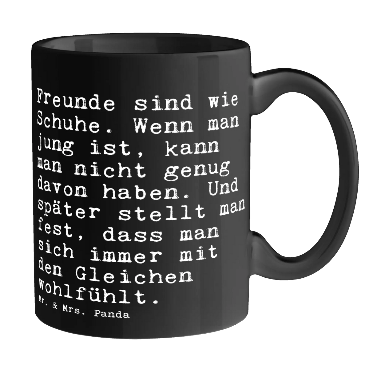 Mug Freunde sind wie Schuhe.... saying, sayings, wisdom, quotes, Sayings Proverbs Wisdom Quotes Funny Wisdom Words