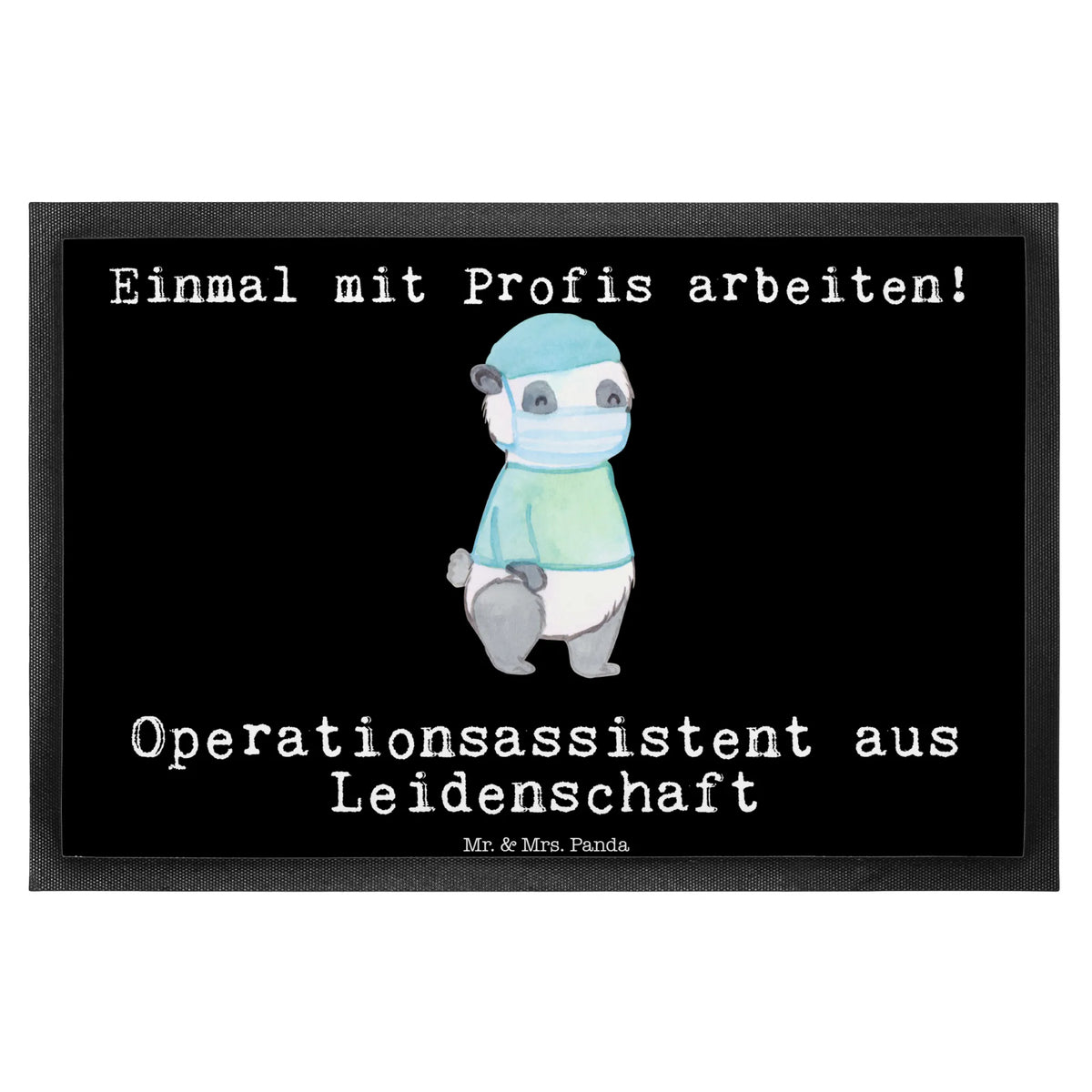 Fußmatte Operationsassistent Leidenschaft flurmatte, Schmutzfänger, Bodenvorleger, Abtreter, Türmatte, Haustürmatte, Eingangsmatte, Fußabtreter, fußmatte, außenmatte, Sauberlaufmatte, Outdoor-Matte, hausmatte, Eingangsteppich, Schuhabstreifer, Schmutzmatte, Vorleger, Gummimatte, teppichmatte, Fussmatte, Schmutzfangmatte, abstreifer, Schmutzfangteppich, bodenmatte, Türvorleger, Gummi-Fußmatte, Fußabstreifer, matte haustür, Abtretmatte, Geschenk, Schenken, Jubiläum, Danke, Dankeschön, Beruf, Ausbildung, Abschied, Rente, Kollege, Kollegin, Arbeitskollege, Mitarbeiter, Firma, Operationsassistenz, OP Assistent, Operationsassistent, OTA, Operationstechnischer Assistent