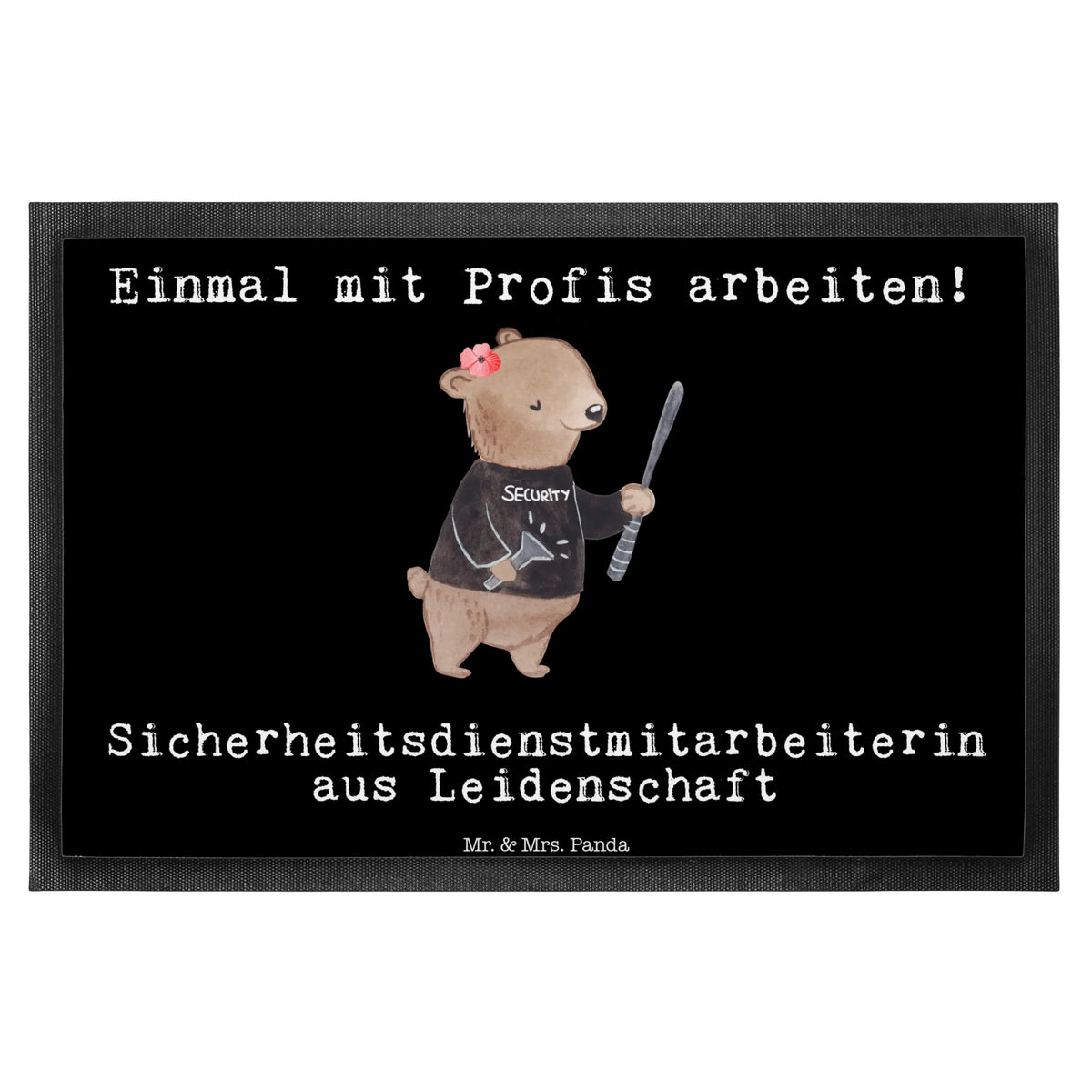 Fußmatte Sicherheitsdienstmitarbeiterin Leidenschaft Abtretmatte, Türvorleger, Eingangsmatte, Abtreter, Schmutzfänger, Outdoor-Matte, Sauberlaufmatte, hausmatte, matte haustür, flurmatte, Fussmatte, Türmatte, Gummi-Fußmatte, Vorleger, abstreifer, Schmutzmatte, Schmutzfangteppich, Bodenvorleger, Gummimatte, Schuhabstreifer, Eingangsteppich, Fußabtreter, Fußabstreifer, außenmatte, Haustürmatte, teppichmatte, bodenmatte, fußmatte, Schmutzfangmatte, Geschenk, Schenken, Jubiläum, Danke, Dankeschön, Beruf, Ausbildung, Abschied, Rente, Kollege, Kollegin, Arbeitskollege, Mitarbeiter, Firma