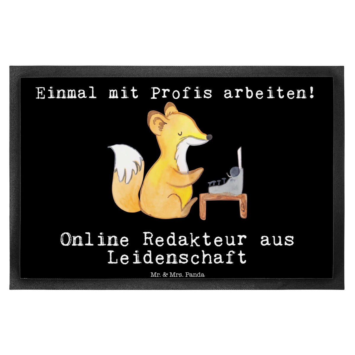 Fußmatte Online Redakteur Leidenschaft Vorleger, Eingangsmatte, Schmutzfangteppich, fußmatte, Sauberlaufmatte, Fussmatte, Eingangsteppich, außenmatte, Türmatte, abstreifer, Türvorleger, Gummimatte, teppichmatte, flurmatte, bodenmatte, Abtretmatte, Schuhabstreifer, Gummi-Fußmatte, Schmutzfänger, matte haustür, hausmatte, Outdoor-Matte, Fußabstreifer, Haustürmatte, Bodenvorleger, Fußabtreter, Abtreter, Schmutzmatte, Schmutzfangmatte, Geschenk, Schenken, Jubiläum, Danke, Dankeschön, Beruf, Ausbildung, Abschied, Rente, Kollege, Kollegin, Arbeitskollege, Mitarbeiter, Firma