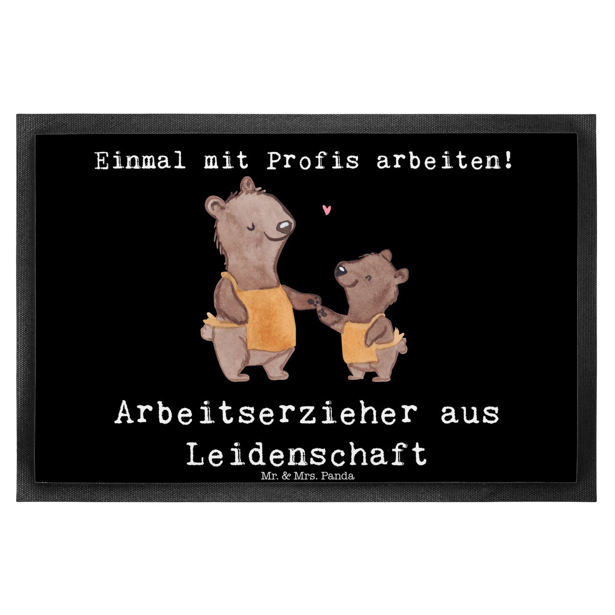 Fußmatte Arbeitserzieher Leidenschaft Abtreter, Schmutzfangteppich, Fußabstreifer, Schmutzfänger, außenmatte, matte haustür, flurmatte, Eingangsmatte, Fußabtreter, Gummimatte, Eingangsteppich, abstreifer, hausmatte, Schmutzfangmatte, Sauberlaufmatte, Vorleger, Gummi-Fußmatte, Schmutzmatte, Schuhabstreifer, fußmatte, Türmatte, Bodenvorleger, Abtretmatte, Türvorleger, Haustürmatte, Fussmatte, bodenmatte, teppichmatte, Outdoor-Matte, Geschenk, Schenken, Jubiläum, Danke, Dankeschön, Beruf, Ausbildung, Abschied, Rente, Kollege, Kollegin, Arbeitskollege, Mitarbeiter, Firma, Arbeitserzieher, Arbeitspädagoge, Studium