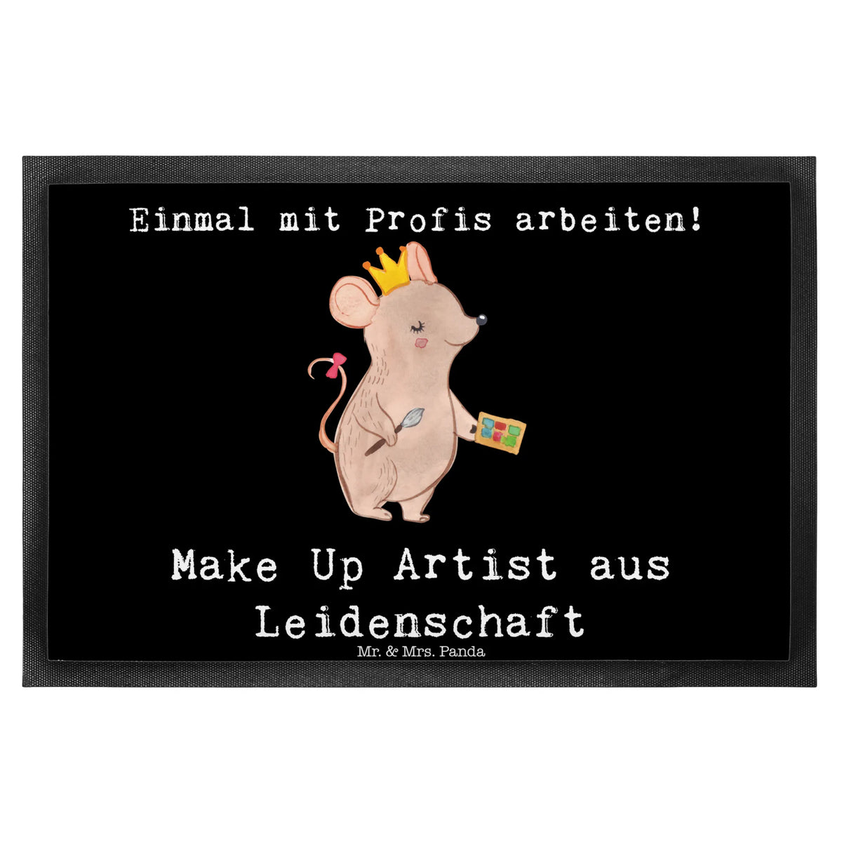 Fußmatte Make Up Artist Leidenschaft Abtretmatte, fußmatte, Schmutzfangmatte, hausmatte, Abtreter, Gummi-Fußmatte, abstreifer, Schmutzfänger, Eingangsteppich, Gummimatte, teppichmatte, Fussmatte, Schmutzmatte, Türmatte, bodenmatte, Outdoor-Matte, Schmutzfangteppich, Bodenvorleger, Fußabstreifer, Vorleger, flurmatte, Türvorleger, Eingangsmatte, Fußabtreter, Haustürmatte, Schuhabstreifer, Sauberlaufmatte, matte haustür, außenmatte, Geschenk, Schenken, Jubiläum, Danke, Dankeschön, Beruf, Ausbildung, Abschied, Rente, Kollege, Kollegin, Arbeitskollege, Mitarbeiter, Firma, Kosmetiker, Eröffnung, Make Up Artist, Kosmetikstudio, Beauty Salon, Maskenbildner, Visagist