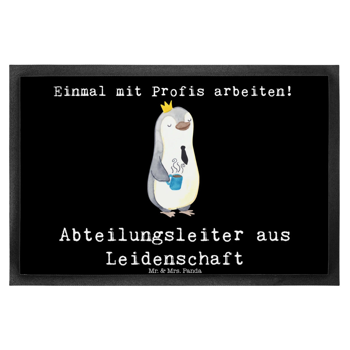Fußmatte Abteilungsleiter Leidenschaft fußmatte, Schmutzfänger, außenmatte, Fußabtreter, Türmatte, Türvorleger, Schmutzmatte, Vorleger, hausmatte, Sauberlaufmatte, Bodenvorleger, Fussmatte, Eingangsmatte, Schmutzfangmatte, Outdoor-Matte, Gummimatte, Schmutzfangteppich, bodenmatte, Haustürmatte, teppichmatte, Eingangsteppich, Gummi-Fußmatte, Fußabstreifer, Schuhabstreifer, Abtretmatte, abstreifer, Abtreter, flurmatte, matte haustür, Geschenk, Schenken, Jubiläum, Danke, Dankeschön, Beruf, Ausbildung, Abschied, Rente, Kollege, Kollegin, Arbeitskollege, Mitarbeiter, Firma, Abteilungsleiter, Teamleiter, Führungskraft