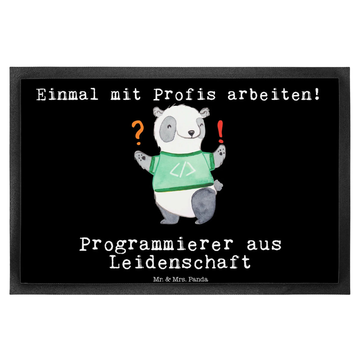 Fußmatte Programmierer Leidenschaft flurmatte, Eingangsteppich, matte haustür, teppichmatte, Fussmatte, Schmutzfangmatte, Schmutzfangteppich, Bodenvorleger, Schuhabstreifer, Schmutzfänger, Gummimatte, fußmatte, Outdoor-Matte, Schmutzmatte, abstreifer, bodenmatte, Fußabstreifer, Vorleger, Abtreter, Eingangsmatte, Türmatte, Gummi-Fußmatte, außenmatte, hausmatte, Haustürmatte, Abtretmatte, Sauberlaufmatte, Fußabtreter, Türvorleger, Geschenk, Schenken, Jubiläum, Danke, Dankeschön, Beruf, Ausbildung, Abschied, Rente, Kollege, Kollegin, Arbeitskollege, Mitarbeiter, Firma, IT-Spezialist, Softwarentwickler, Softwareingenieur, Computerfreak, Programmierer, Computerfachmann, Nerd, Datenverarbeiter