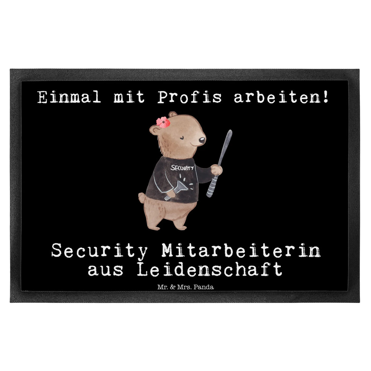 Fußmatte Security Mitarbeiterin Leidenschaft Schmutzfänger, Eingangsteppich, flurmatte, abstreifer, außenmatte, Türmatte, Abtreter, Schmutzmatte, Abtretmatte, Türvorleger, Eingangsmatte, Fussmatte, Bodenvorleger, teppichmatte, Schmutzfangteppich, Haustürmatte, Sauberlaufmatte, Schmutzfangmatte, Outdoor-Matte, Gummimatte, matte haustür, fußmatte, Fußabstreifer, Vorleger, bodenmatte, hausmatte, Gummi-Fußmatte, Schuhabstreifer, Fußabtreter, Geschenk, Schenken, Jubiläum, Danke, Dankeschön, Beruf, Ausbildung, Abschied, Rente, Kollege, Kollegin, Arbeitskollege, Mitarbeiter, Firma