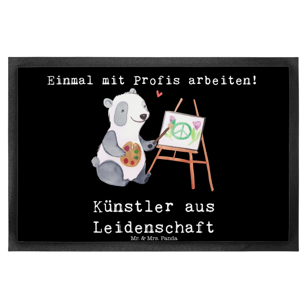 Fußmatte Künstler Leidenschaft bodenmatte, Vorleger, Sauberlaufmatte, Schmutzfangteppich, Türmatte, fußmatte, Abtretmatte, Schmutzfänger, Schmutzmatte, matte haustür, Outdoor-Matte, Abtreter, Schmutzfangmatte, hausmatte, Fußabtreter, abstreifer, teppichmatte, Eingangsmatte, Fussmatte, Fußabstreifer, Bodenvorleger, flurmatte, Gummi-Fußmatte, außenmatte, Schuhabstreifer, Haustürmatte, Gummimatte, Türvorleger, Eingangsteppich, Geschenk, Schenken, Jubiläum, Danke, Dankeschön, Beruf, Ausbildung, Abschied, Rente, Kollege, Kollegin, Arbeitskollege, Mitarbeiter, Firma, Galerie Eröffnung, Kunstmaler, Kunstschule, Maler, Künstler
