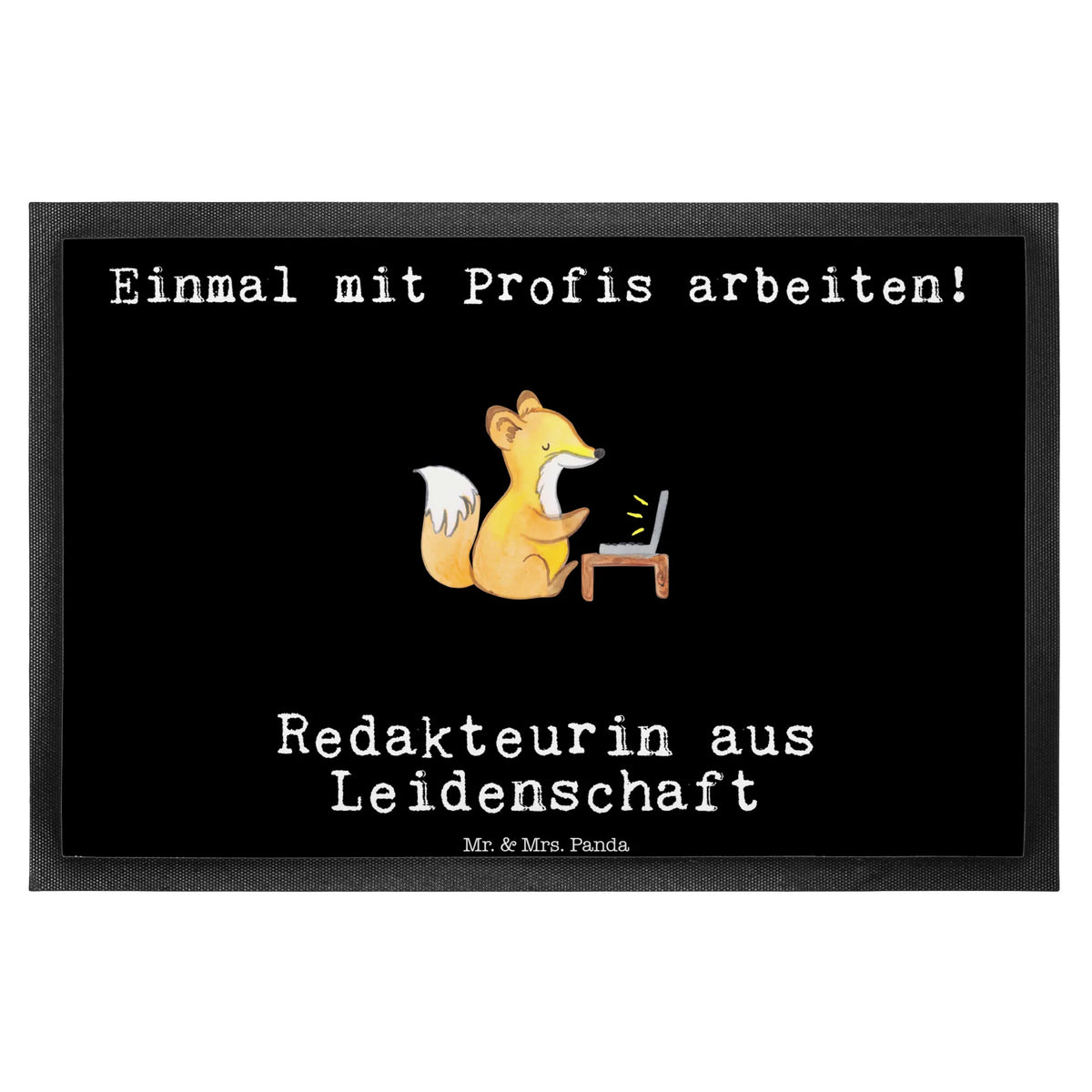 Fußmatte Redakteurin Leidenschaft Haustürmatte, Eingangsmatte, teppichmatte, abstreifer, Eingangsteppich, Outdoor-Matte, hausmatte, Schmutzfangteppich, Abtreter, Schmutzmatte, Gummi-Fußmatte, Schuhabstreifer, Vorleger, Abtretmatte, Fußabstreifer, Fußabtreter, Schmutzfänger, Sauberlaufmatte, Gummimatte, Fussmatte, Schmutzfangmatte, bodenmatte, fußmatte, Türvorleger, Türmatte, Bodenvorleger, außenmatte, flurmatte, matte haustür, Geschenk, Schenken, Jubiläum, Danke, Dankeschön, Beruf, Ausbildung, Abschied, Rente, Kollege, Kollegin, Arbeitskollege, Mitarbeiter, Firma, Journalistin, Referentin, Redakteurin, Online