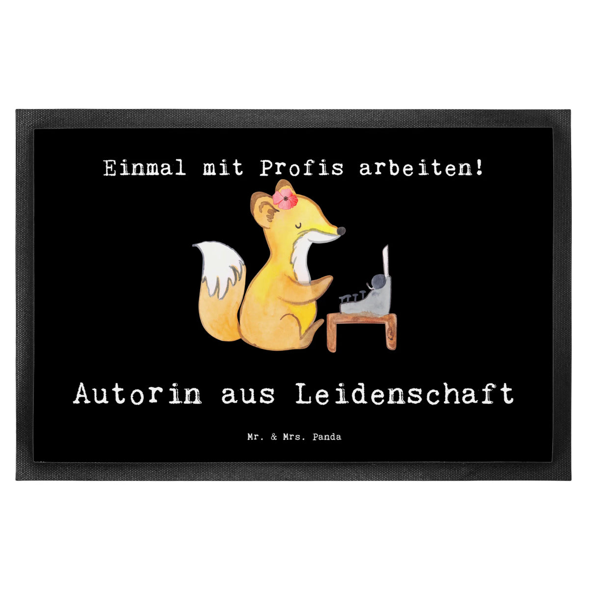 Fußmatte Autorin Leidenschaft Abtreter, Eingangsteppich, Fussmatte, Gummimatte, Fußabstreifer, flurmatte, teppichmatte, abstreifer, Outdoor-Matte, Fußabtreter, Schmutzfangmatte, Schuhabstreifer, Türvorleger, außenmatte, Gummi-Fußmatte, Bodenvorleger, Sauberlaufmatte, matte haustür, Schmutzfangteppich, Eingangsmatte, Abtretmatte, Türmatte, hausmatte, Vorleger, Schmutzmatte, bodenmatte, Schmutzfänger, Haustürmatte, fußmatte, Geschenk, Schenken, Jubiläum, Danke, Dankeschön, Beruf, Ausbildung, Abschied, Rente, Kollege, Kollegin, Arbeitskollege, Mitarbeiter, Firma, Verlag, Buchveröffentlichung, Schriftstellerin, Geschichtenschreiber, Hobbyautor, Autorin