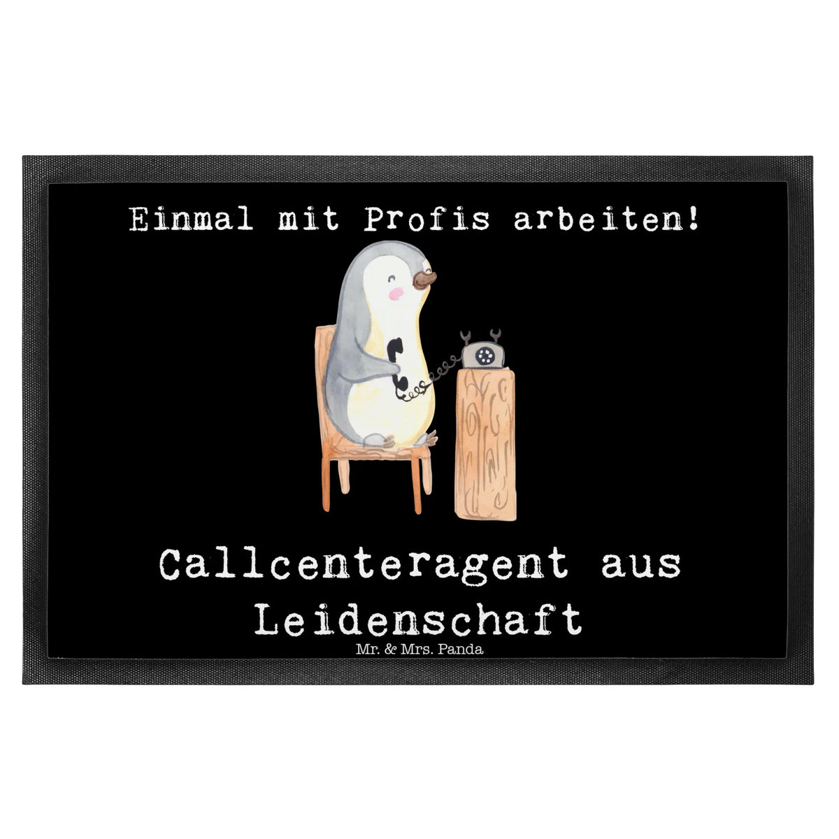 Fußmatte Callcenteragent Leidenschaft Schmutzfangmatte, Schmutzfänger, Abtreter, Vorleger, Türvorleger, fußmatte, Gummimatte, hausmatte, Sauberlaufmatte, teppichmatte, Fußabstreifer, Haustürmatte, Türmatte, Fußabtreter, matte haustür, Abtretmatte, bodenmatte, Schmutzmatte, Bodenvorleger, außenmatte, Fussmatte, Outdoor-Matte, Schuhabstreifer, Schmutzfangteppich, Gummi-Fußmatte, flurmatte, abstreifer, Eingangsteppich, Eingangsmatte, Geschenk, Schenken, Jubiläum, Danke, Dankeschön, Beruf, Ausbildung, Abschied, Rente, Kollege, Kollegin, Arbeitskollege, Mitarbeiter, Firma, Callcenteragent, Backoffice Mitarbeiter, Customer Service, Kundendienstmitarbeiter