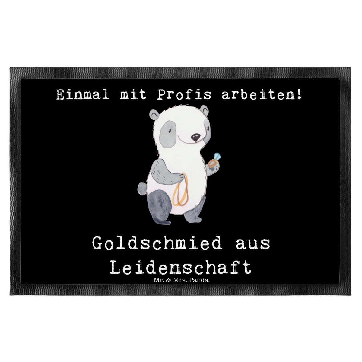 Fußmatte Goldschmied Leidenschaft fußmatte, Bodenvorleger, Schmutzfänger, Gummi-Fußmatte, Haustürmatte, Schmutzfangteppich, Schuhabstreifer, außenmatte, Vorleger, bodenmatte, Fußabstreifer, Gummimatte, Abtretmatte, matte haustür, Outdoor-Matte, abstreifer, Türmatte, teppichmatte, Türvorleger, Eingangsmatte, hausmatte, Schmutzfangmatte, Abtreter, Fussmatte, Eingangsteppich, Schmutzmatte, Fußabtreter, Sauberlaufmatte, flurmatte, Geschenk, Schenken, Jubiläum, Danke, Dankeschön, Beruf, Ausbildung, Abschied, Rente, Kollege, Kollegin, Arbeitskollege, Mitarbeiter, Firma, Eröffnung, Juwelier, Schmuckwarenhändler, Schmied, Schmuckgeschäft, Goldschmied