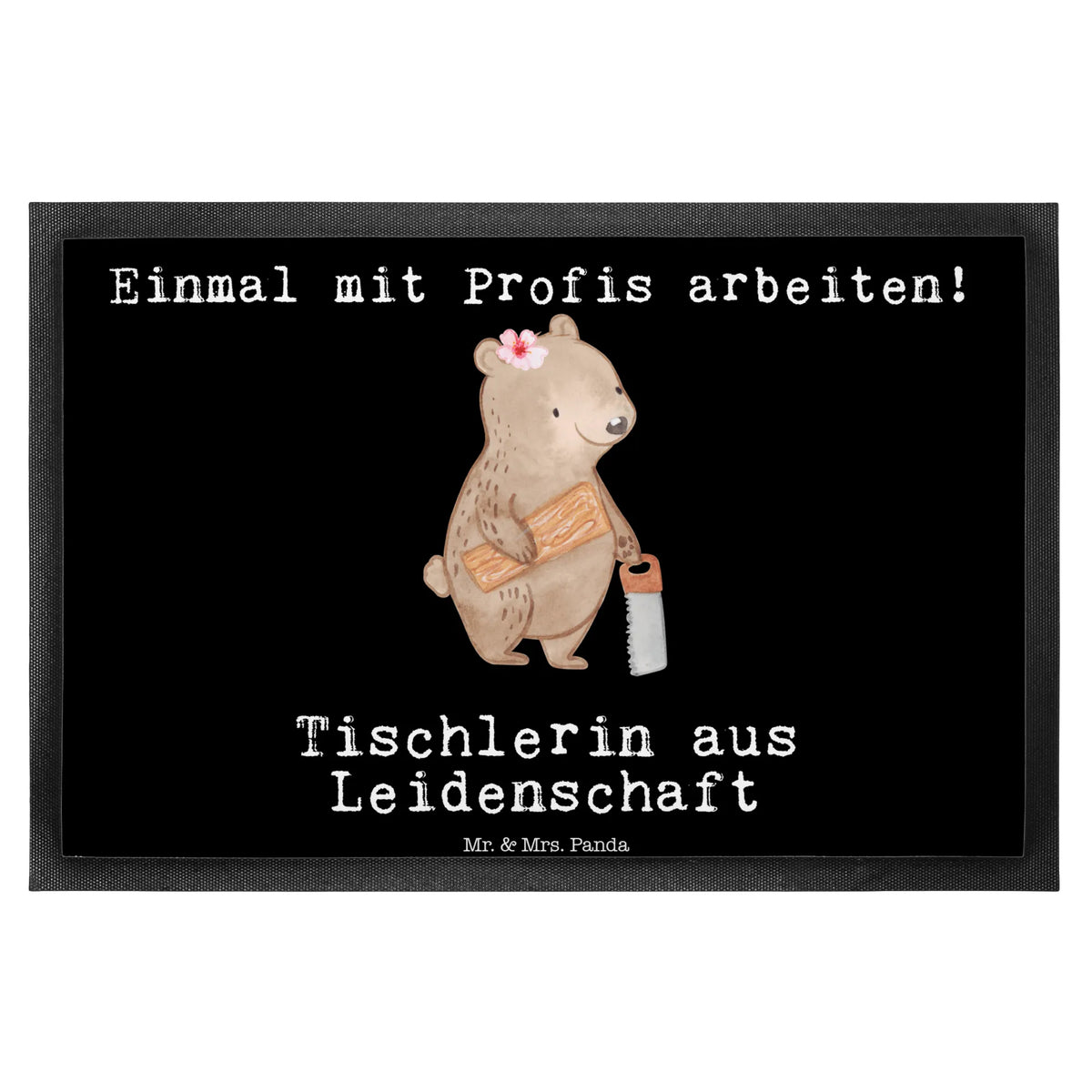 Fußmatte Tischlerin Leidenschaft Fußabtreter, Schuhabstreifer, außenmatte, Eingangsmatte, hausmatte, bodenmatte, flurmatte, abstreifer, Gummimatte, fußmatte, Schmutzmatte, Bodenvorleger, Outdoor-Matte, Vorleger, Fussmatte, Haustürmatte, Schmutzfänger, Gummi-Fußmatte, Abtreter, Schmutzfangteppich, Abtretmatte, Sauberlaufmatte, Türvorleger, Schmutzfangmatte, teppichmatte, Eingangsteppich, matte haustür, Fußabstreifer, Türmatte, Geschenk, Schenken, Jubiläum, Danke, Dankeschön, Beruf, Ausbildung, Abschied, Rente, Kollege, Kollegin, Arbeitskollege, Mitarbeiter, Firma