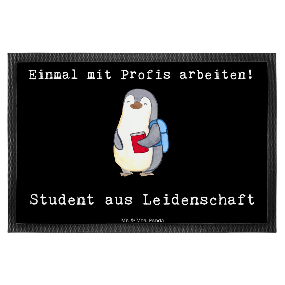 Fußmatte Student Leidenschaft teppichmatte, Haustürmatte, Gummimatte, Schmutzfangteppich, Sauberlaufmatte, bodenmatte, Türmatte, flurmatte, Schmutzmatte, Bodenvorleger, fußmatte, Schmutzfänger, Abtretmatte, Abtreter, Eingangsteppich, Türvorleger, außenmatte, hausmatte, Fußabstreifer, Schmutzfangmatte, Eingangsmatte, Outdoor-Matte, Schuhabstreifer, matte haustür, Gummi-Fußmatte, Vorleger, Fussmatte, Fußabtreter, abstreifer, Geschenk, Schenken, Jubiläum, Danke, Dankeschön, Beruf, Ausbildung, Abschied, Rente, Kollege, Kollegin, Arbeitskollege, Mitarbeiter, Firma