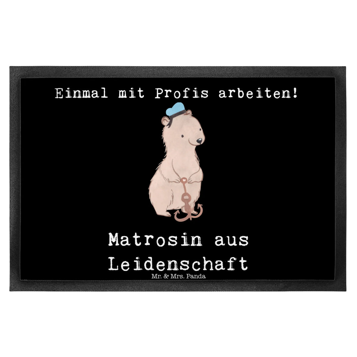 Fußmatte Matrosin Leidenschaft teppichmatte, Abtreter, Schmutzfänger, Gummimatte, Fussmatte, Abtretmatte, Gummi-Fußmatte, außenmatte, Fußabstreifer, bodenmatte, matte haustür, Bodenvorleger, Schmutzmatte, Eingangsteppich, Fußabtreter, flurmatte, Eingangsmatte, fußmatte, Schuhabstreifer, Vorleger, Schmutzfangteppich, Türvorleger, Schmutzfangmatte, Haustürmatte, Türmatte, abstreifer, Sauberlaufmatte, hausmatte, Outdoor-Matte, Geschenk, Schenken, Jubiläum, Danke, Dankeschön, Beruf, Ausbildung, Abschied, Rente, Kollege, Kollegin, Arbeitskollege, Mitarbeiter, Firma, Seeleute, Matrosin, Schiffsmechanikerin, Schiff