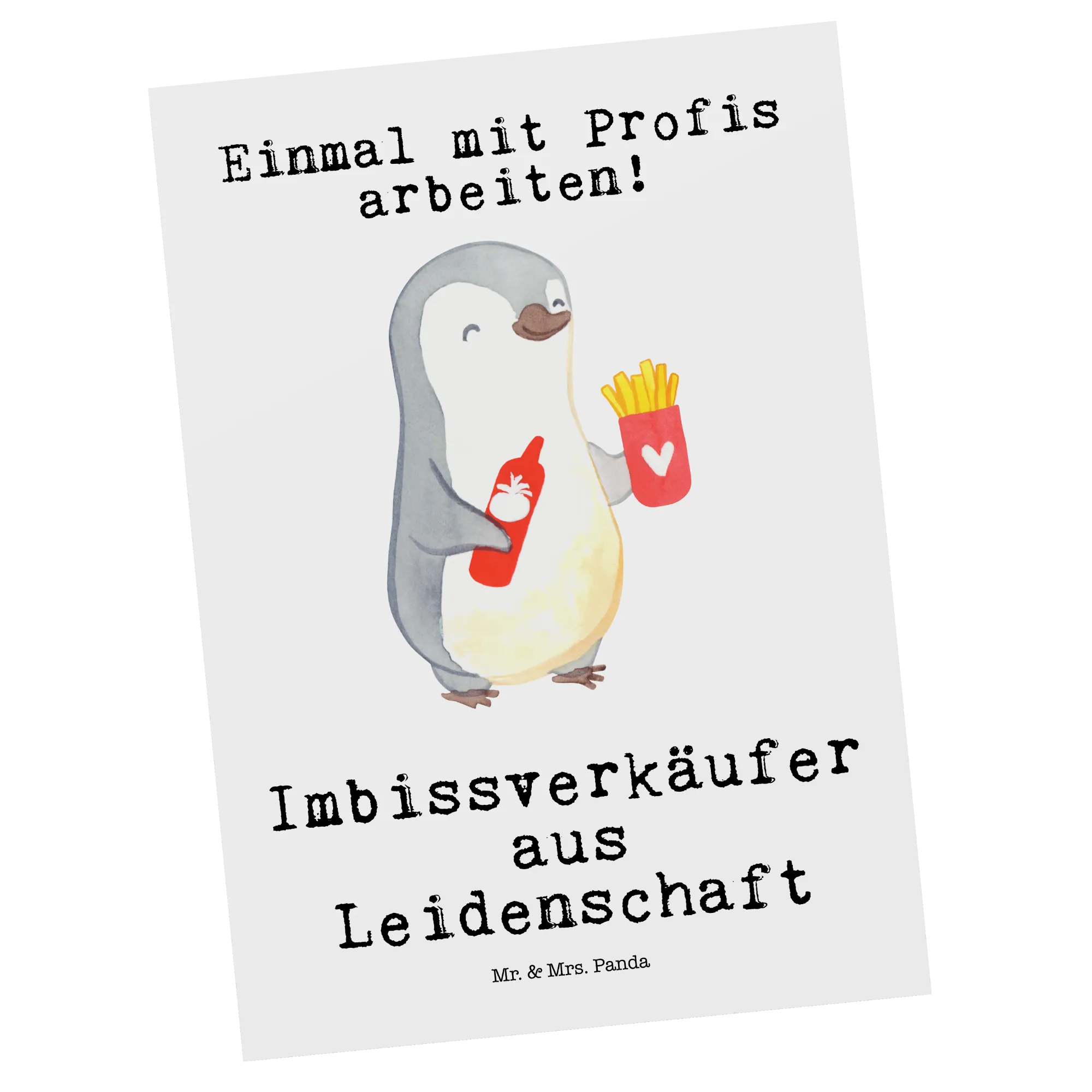 Postkarte Imbissverkäufer Leidenschaft Kunstkarten, Ansichtskarten, Ansichtskarte, Postkarte, Designkarte, Postkarten, Grußkarte, bildkarte, kunstkarte, einzelkarte, Fotokarte, Motivkarte, spruchkarte, Geschenk, Schenken, Jubiläum, Danke, Dankeschön, Beruf, Ausbildung, Abschied, Rente, Kollege, Kollegin, Arbeitskollege, Mitarbeiter, Firma, Pommesliebe, Imbissbesitzer, Imbissverkäufer, Pommesverkäufer