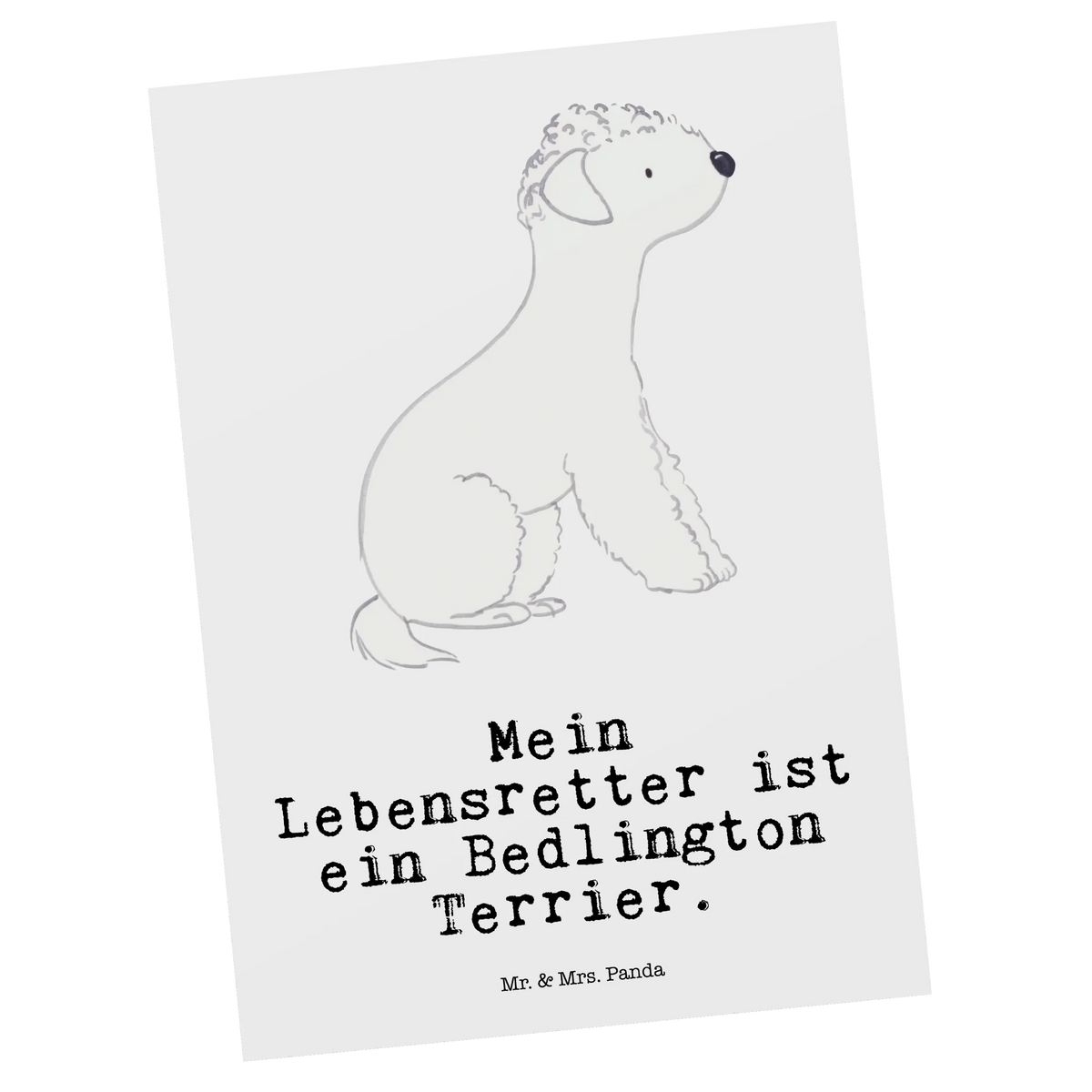 Postkarte Bedlington Terrier Lebensretter Grußkarte, Postkarte, Fotokarte, Ansichtskarte, kunstkarte, Postkarten, Motivkarte, bildkarte, Designkarte, spruchkarte, Kunstkarten, einzelkarte, Ansichtskarten, Schenken, Hunderasse, Rassehund, Geschenk, Hundebesitzer, Tierfreund, Welpe, Hund, Bedlington Terrier, Terrier