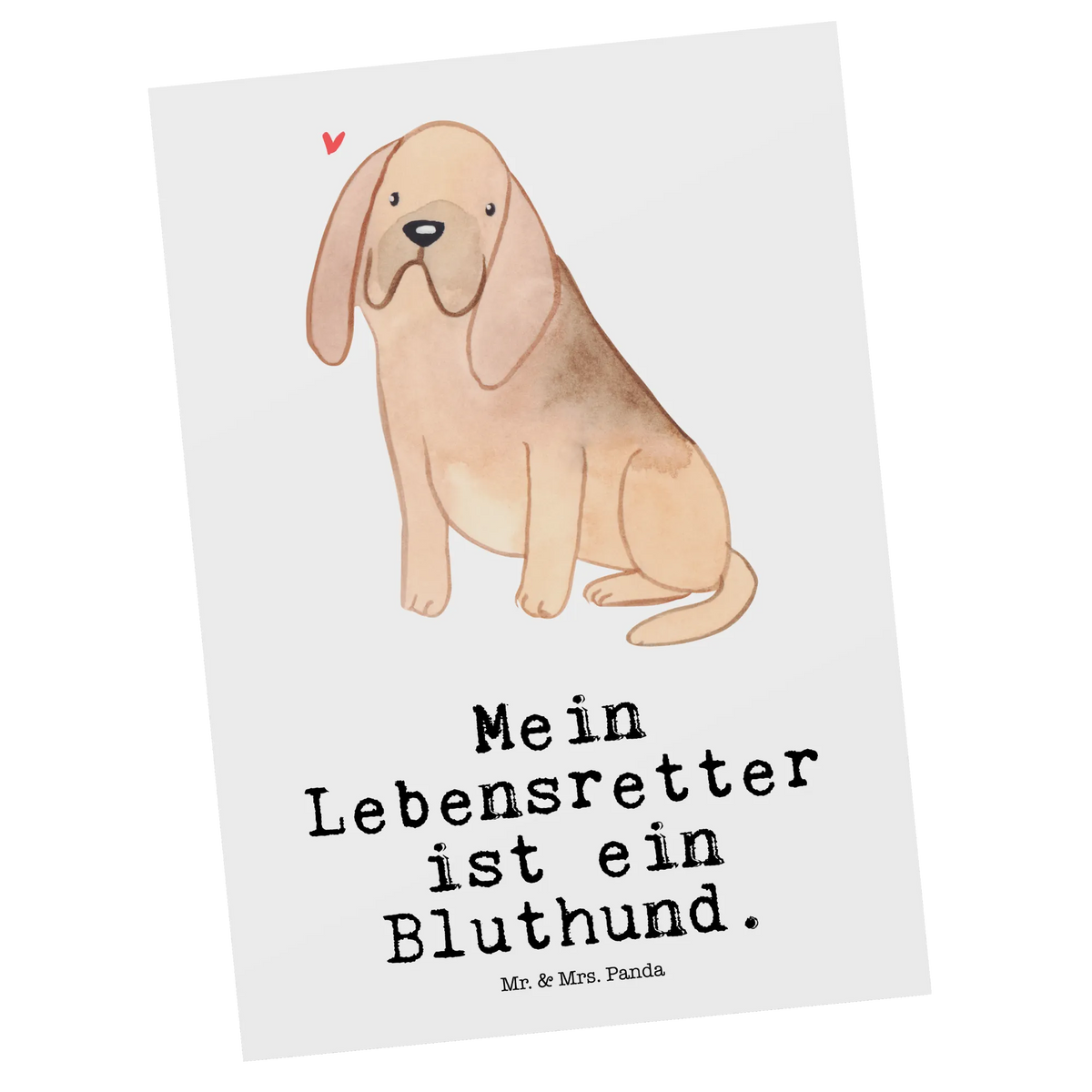 Postkarte Bloodhound Lebensretter Postkarte, Designkarte, bildkarte, einzelkarte, Kunstkarten, Fotokarte, Ansichtskarten, spruchkarte, Motivkarte, kunstkarte, Grußkarte, Postkarten, Ansichtskarte, Geschenk, Schenken, Hund, Hunderasse, Rassehund, Hundebesitzer, Tierfreund, Welpe, Bloodhound, Chien De Saint Hubert, St. Hubertushund, Bluthund