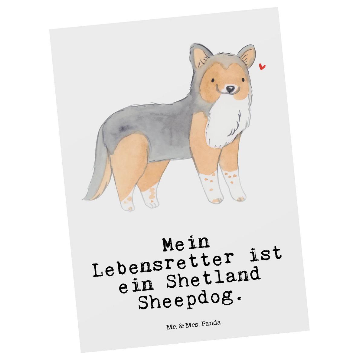 Postkarte Shetland Sheepdog Lebensretter einzelkarte, Ansichtskarte, Kunstkarten, Ansichtskarten, Designkarte, kunstkarte, Motivkarte, bildkarte, Fotokarte, Postkarten, Postkarte, spruchkarte, Grußkarte, Geschenk, Schenken, Hund, Hunderasse, Rassehund, Hundebesitzer, Tierfreund, Welpe, Sheltie, Shetland Sheepdog