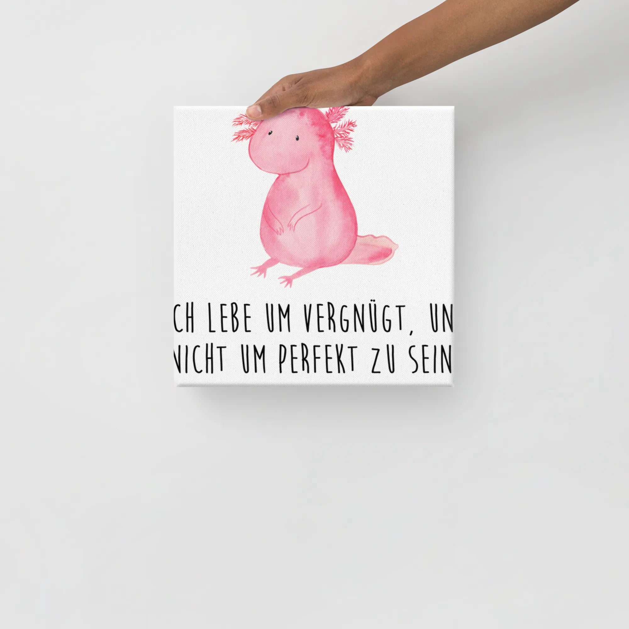Leinwand Bild Axolotl Niedlich Leinwand, Kunstdruck, Molch, Axolotl, Axolot, Liebe, Lebensweisheit, Fröhlich, Lebensstil, Freundin, Weisheit, Vergnügt, Zufrieden