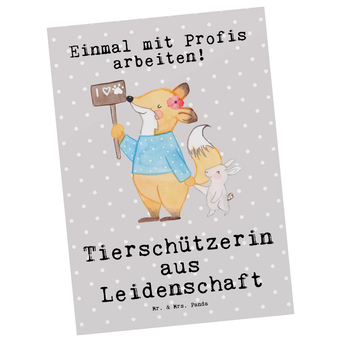 Postkarte Tierschützerin Leidenschaft Ansichtskarte, einzelkarte, Postkarte, Fotokarte, Grußkarte, spruchkarte, Ansichtskarten, Kunstkarten, Designkarte, Motivkarte, bildkarte, Postkarten, kunstkarte, Geschenk, Schenken, Jubiläum, Danke, Dankeschön, Beruf, Ausbildung, Abschied, Rente, Kollege, Kollegin, Arbeitskollege, Mitarbeiter, Firma