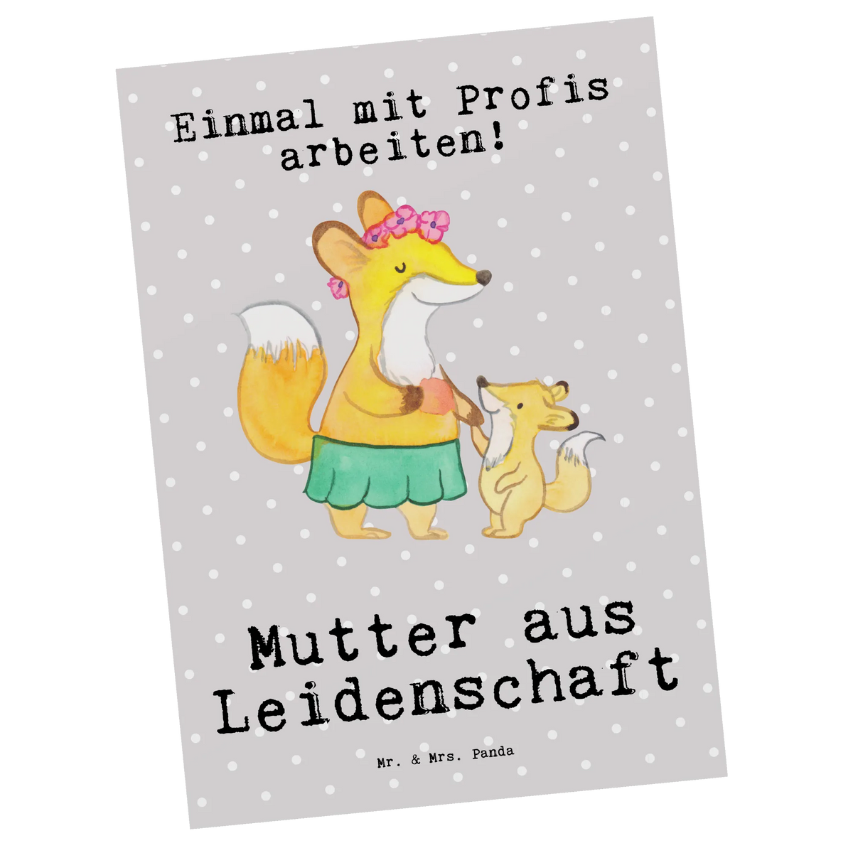 Postkarte Mutter Leidenschaft Grußkarte, einzelkarte, bildkarte, Designkarte, Motivkarte, Fotokarte, Ansichtskarte, spruchkarte, Postkarte, kunstkarte, Kunstkarten, Postkarten, Ansichtskarten, Geschenk, Schenken, Jubiläum, Danke, Dankeschön, Beruf, Ausbildung, Abschied, Rente, Kollege, Kollegin, Arbeitskollege, Mitarbeiter, Firma