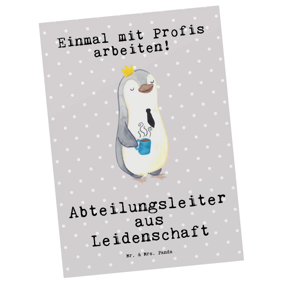 Postkarte Abteilungsleiter Leidenschaft Ansichtskarten, Motivkarte, Ansichtskarte, einzelkarte, bildkarte, Grußkarte, spruchkarte, Postkarten, Fotokarte, Designkarte, Postkarte, kunstkarte, Kunstkarten, Geschenk, Schenken, Jubiläum, Danke, Dankeschön, Beruf, Ausbildung, Abschied, Rente, Kollege, Kollegin, Arbeitskollege, Mitarbeiter, Firma, Teamleiter, Führungskraft, Abteilungsleiter