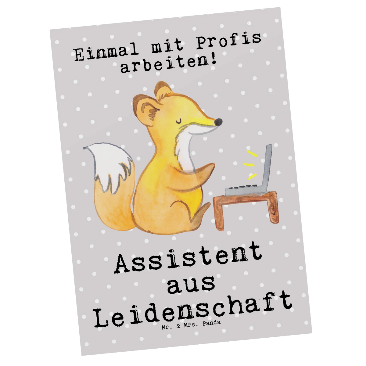 Postkarte Assistent Leidenschaft Ansichtskarten, Grußkarte, einzelkarte, Fotokarte, Motivkarte, Designkarte, bildkarte, Postkarten, Kunstkarten, spruchkarte, kunstkarte, Ansichtskarte, Postkarte, Geschenk, Schenken, Jubiläum, Danke, Dankeschön, Beruf, Ausbildung, Abschied, Rente, Kollege, Kollegin, Arbeitskollege, Mitarbeiter, Firma