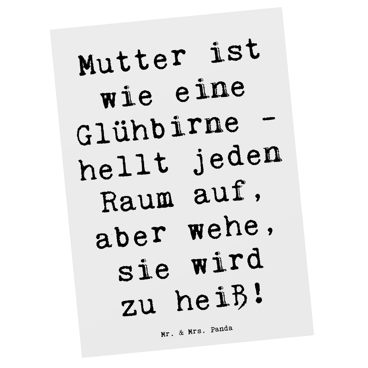 Postkarte Spruch Mutter Glühbirne Ansichtskarte, spruchkarte, einzelkarte, Grußkarte, Postkarten, Kunstkarten, Motivkarte, Ansichtskarten, kunstkarte, Postkarte, Designkarte, Fotokarte, bildkarte, Bruder, Papa, Oma, Opa, Mama, Muttertag, Familie, Vatertag, Schwester