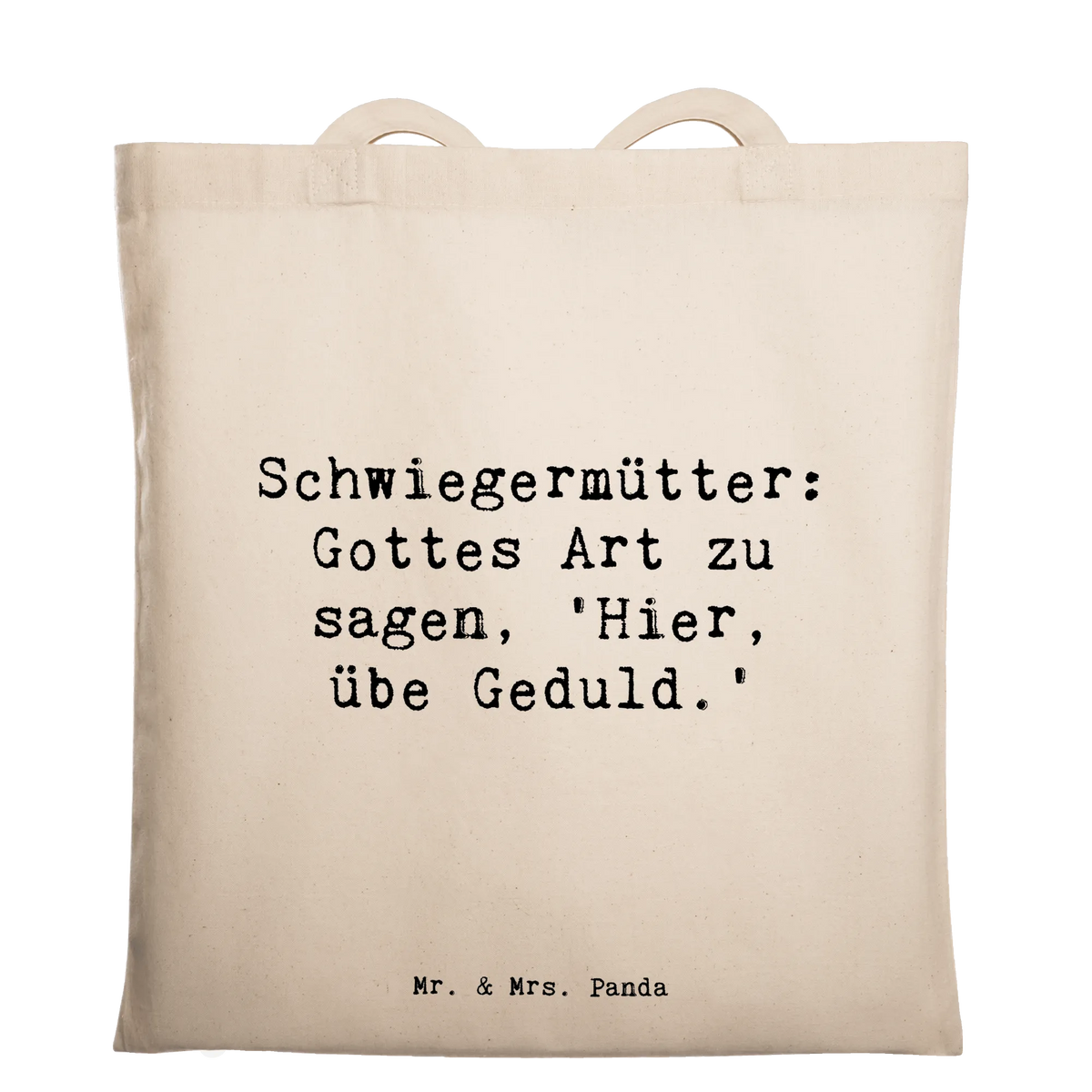 einkaufsshopper Spruch Schwiegermutter Geduld stofftasche baumwolle, festival tasche, Einkaufstüte, Stofftasche, stoff shopper, Jutebeutel, dokumententasche, totebag, schultertasche baumwolle, Tote Bag, einkaufsshopper, schulterbeutel, Tragetasche, textiltasche, Stoffbeutel, tasche baumwolle, textilbeutel, Unitasche, Uni Tasche, Tüte, Freizeittasche, universaltasche, baumwoll shopper, Beutel, beutel baumwolle, campus tasche, Baumwollbeutel, tragetasche baumwolle, Laptoptasche, Umhängetasche, Shopper, Alltagstasche, Einkaufstasche, studententasche, Schulbeutel, Baumwolltasche, umhängetasche baumwolle, Henkeltasche, Stoff-Tragetasche, canvas tasche, Tasche, umhängebeutel, Schultasche, Jutetasche, Shopping Tasche, Baumwoll-Shopper, Einkaufsbeutel, Baumwoll-Tragetasche, festivaltasche, tragbeutel, Schultertasche, einkaufstasche baumwolle, henkeltasche baumwolle, Büchertasche, freizeitbeutel, Vatertag, Papa, Bruder, Schwester, Mama, Muttertag, Opa, Familie, Oma