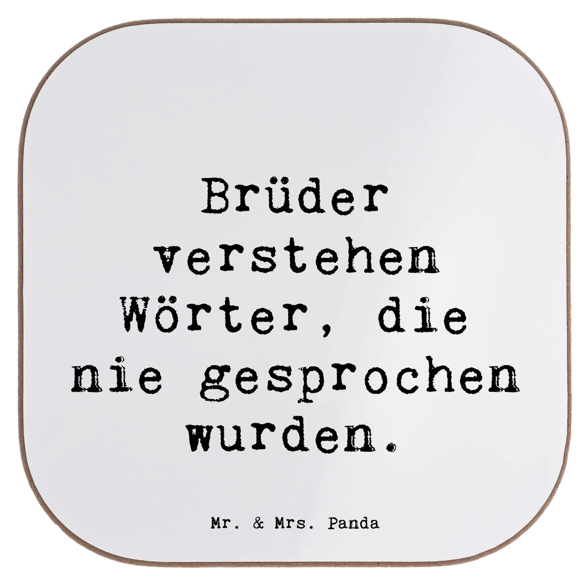 Untersetzer Spruch Bruderverständnis