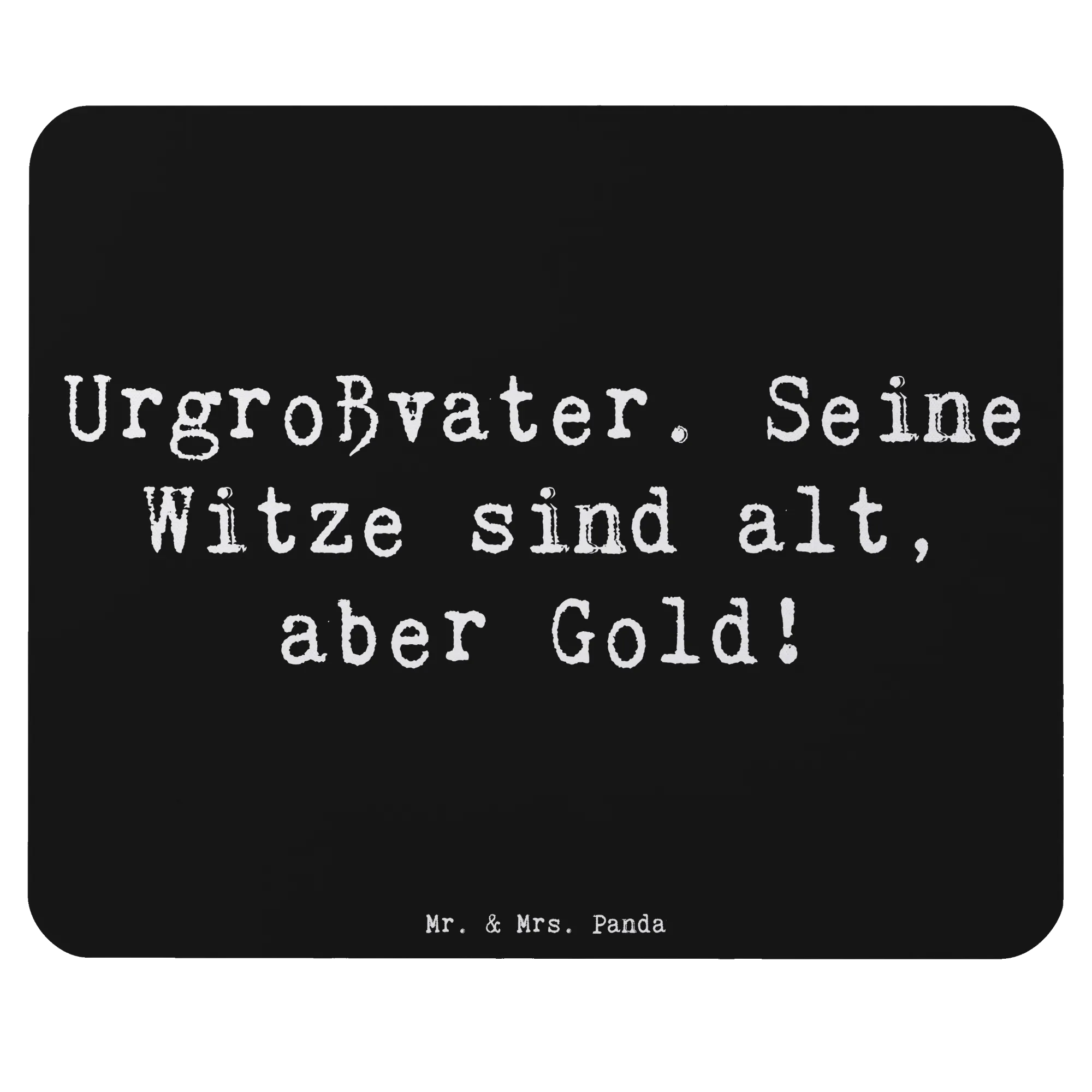 Mouse mat Saying Urgroßvater. Seine Witze sind alt, aber Gold! mousematte, Mausmatte, Mausunterlage, pc mousepad, pc mauspad, Mauspad, gummi mauspad, Mousepad, laptop mousepad, computer mousepad, Mouse Pad, computermatte, notebook mauspad, mauspad pc, pc mausunterlage, computer mauspad, mausteppich, mauspad laptop, laptop mauspad, Bruder, Papa, Oma, Opa, Mama, Muttertag, Familie, Vatertag, Schwester