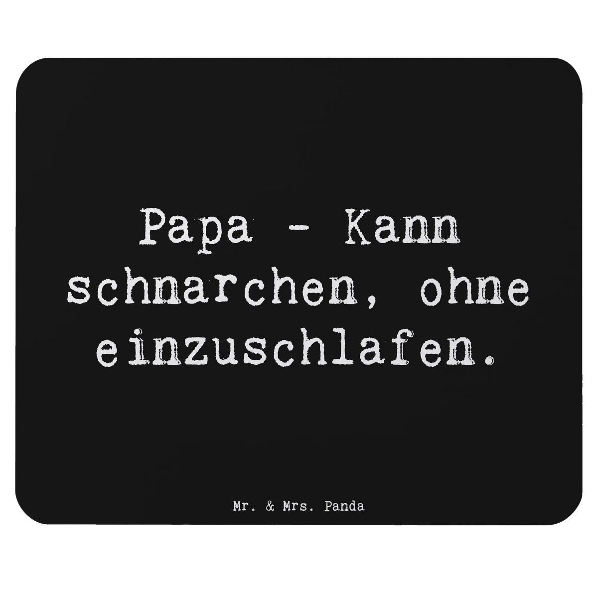 Mauspad Spruch Papa Schnarchen computermatte, pc mausunterlage, pc mauspad, Mousepad, mousematte, mauspad pc, mauspad laptop, computer mauspad, Mouse Pad, computer mousepad, laptop mousepad, pc mousepad, laptop mauspad, Mauspad, gummi mauspad, mausteppich, notebook mauspad, Bruder, Papa, Oma, Opa, Mama, Muttertag, Familie, Vatertag, Schwester