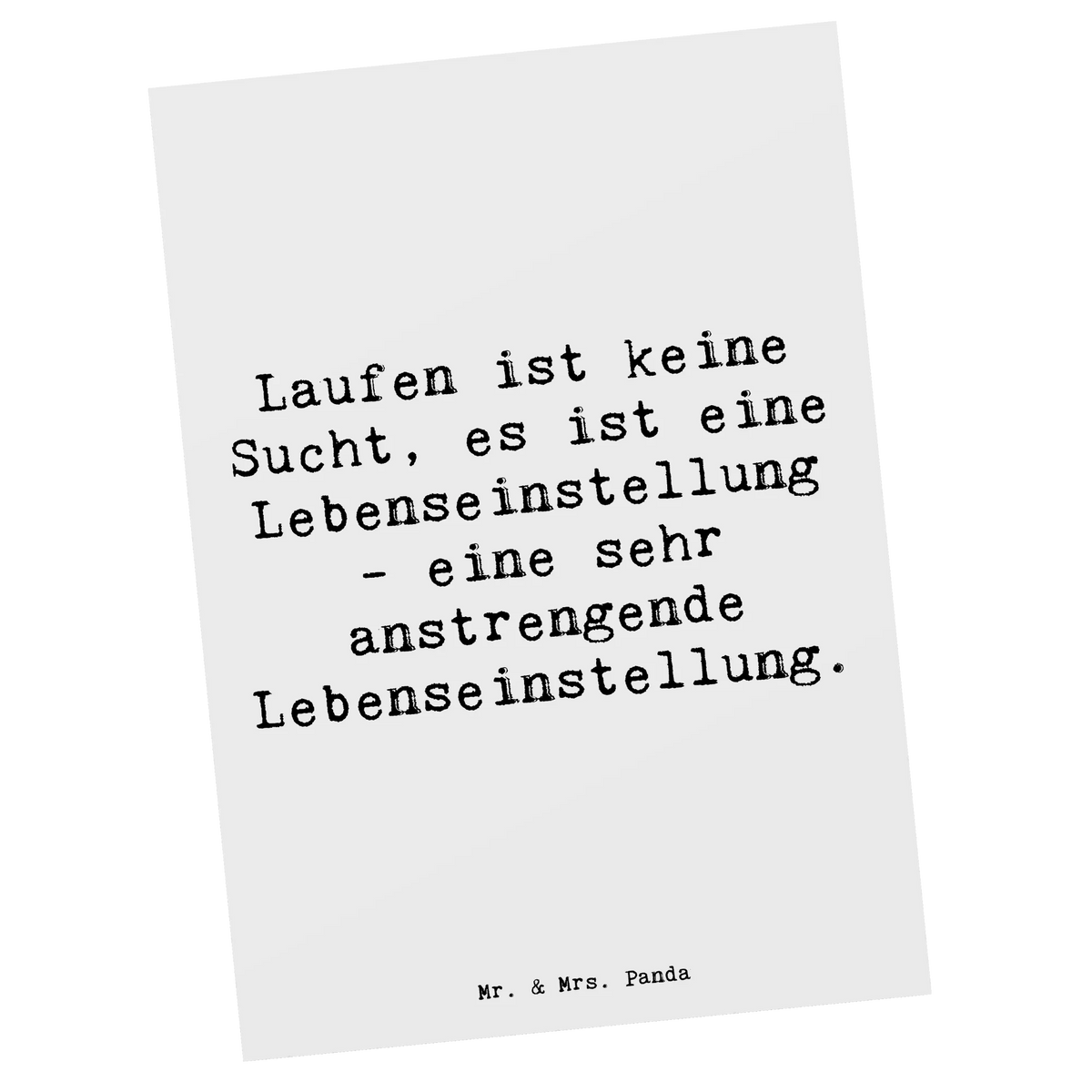 Postkarte Spruch Laufen Lebensstil spruchkarte, Kunstkarten, Ansichtskarten, Ansichtskarte, Designkarte, kunstkarte, Postkarte, Motivkarte, Postkarten, Fotokarte, Grußkarte, bildkarte, einzelkarte, Geschenk, Sportler, Schenken, Gewinn, Auszeichnung, Dankeschön, Danke, Hobby, Sportart, Sport
