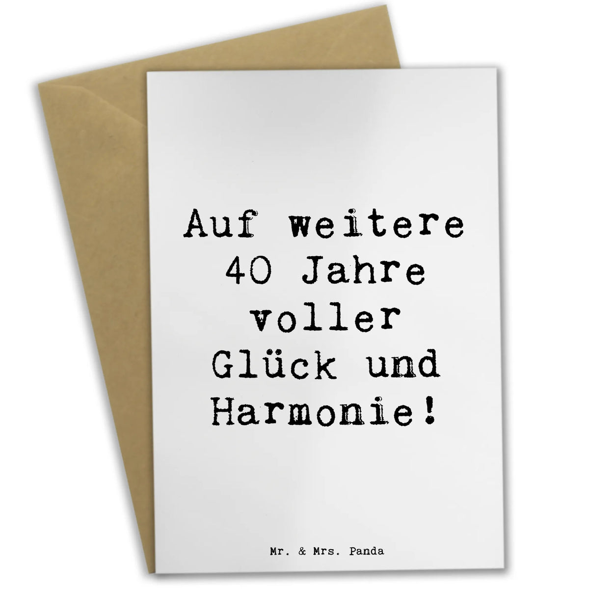 Greetings card Saying Auf weitere 40 Jahre voller Glück und Harmonie!