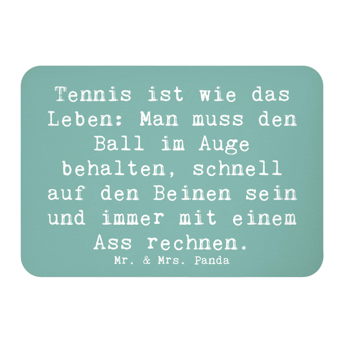 Magnet Spruch Tennis Lebensweisheit tafelmagnet, mdf magnet, haftmagnet, wandmagnet, büromagnet, küchenmagnet, magnet, holz whiteboardmagnet, zettelhalter, spruchmagnet, whiteboardmagnet, einkaufszettelmagnet, Kühlschrankmagnet, memomagnet, bildmagnet, holzmagnet, Pinnwandmagnet, holz kühlschrankmagnet, designmagnet, rechteckmagnet, notizmagnet, Notizhalter, Dekomagnet, Geschenk, Sportler, Schenken, Gewinn, Auszeichnung, Dankeschön, Danke, Hobby, Sportart, Sport