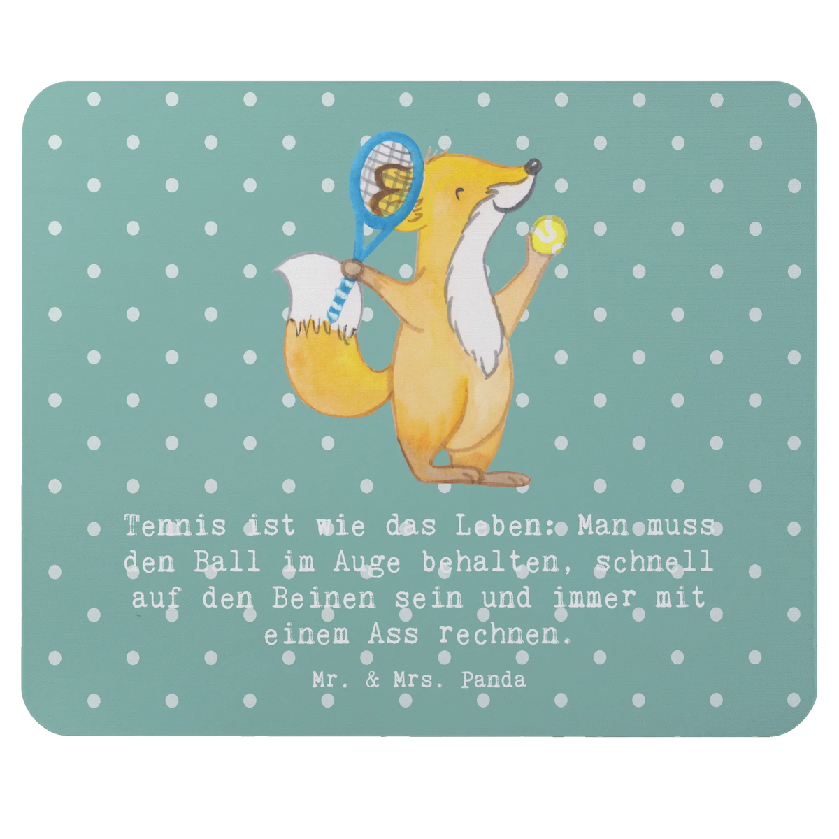Mauspad Tennis Lebensweisheit computermatte, mausteppich, pc mausunterlage, mauspad pc, mauspad laptop, pc mousepad, computer mousepad, Mouse Pad, mousematte, pc mauspad, Mousepad, notebook mauspad, computer mauspad, gummi mauspad, Mauspad, laptop mousepad, laptop mauspad, Geschenk, Sportler, Schenken, Gewinn, Auszeichnung, Dankeschön, Danke, Hobby, Sportart, Sport