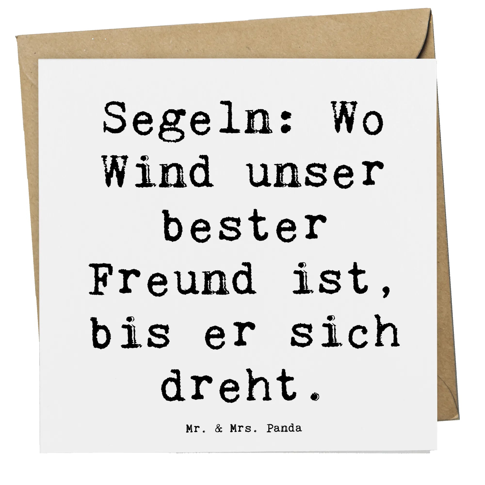 Deluxe Card Saying Segeln: Wo Wind unser bester Freund ist, bis er sich dreht. Gift, giving, athlete, profit, award, thank you