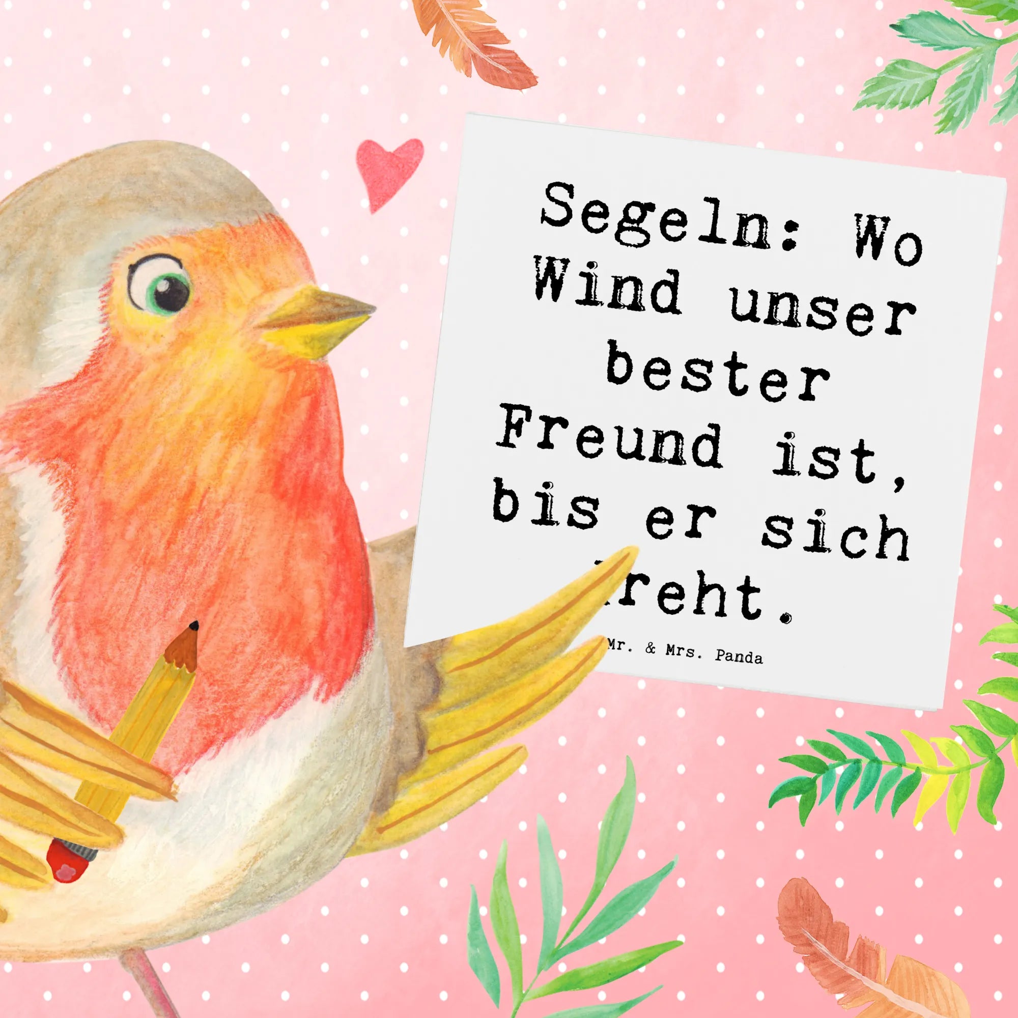 Deluxe Card Saying Segeln: Wo Wind unser bester Freund ist, bis er sich dreht. Gift, giving, athlete, profit, award, thank you