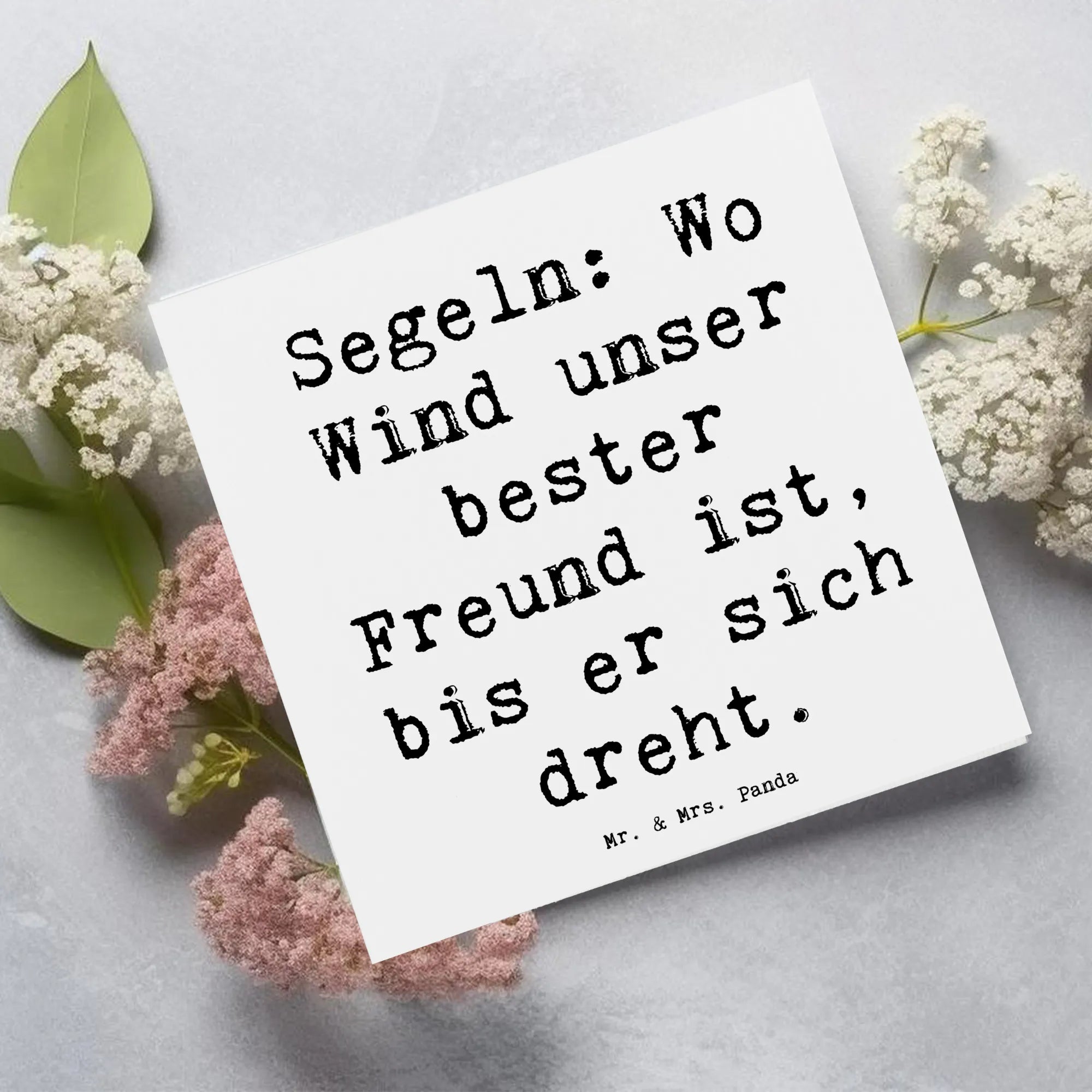Deluxe Card Saying Segeln: Wo Wind unser bester Freund ist, bis er sich dreht. Gift, giving, athlete, profit, award, thank you