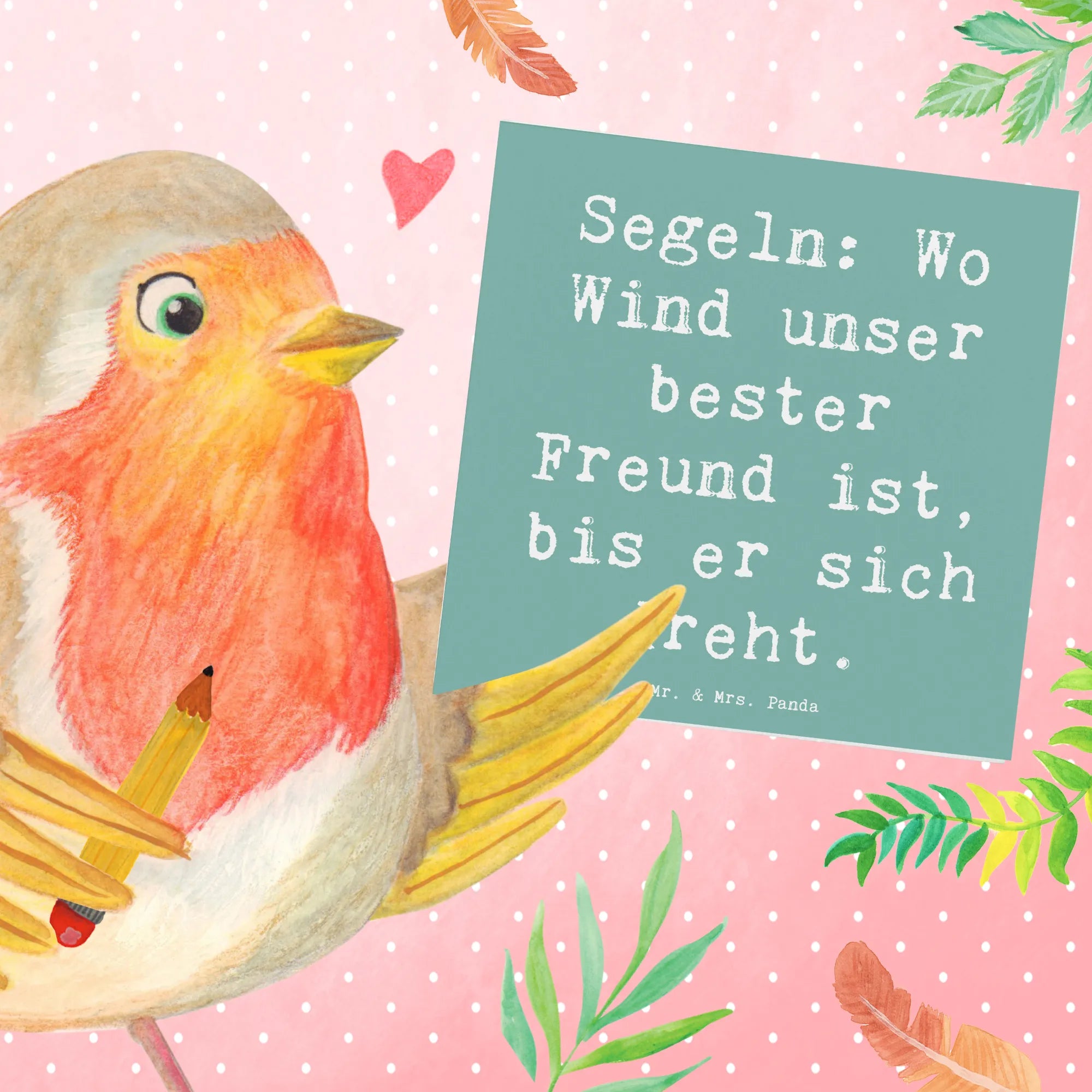 Deluxe Card Saying Segeln: Wo Wind unser bester Freund ist, bis er sich dreht. Gift, giving, athlete, profit, award, thank you