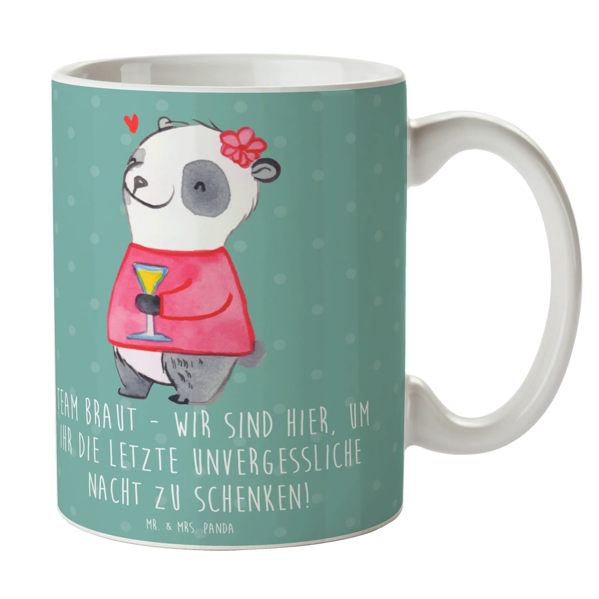 Mug Team Braut - Wir sind hier, um ihr die letzte unvergessliche Nacht zu schenken!