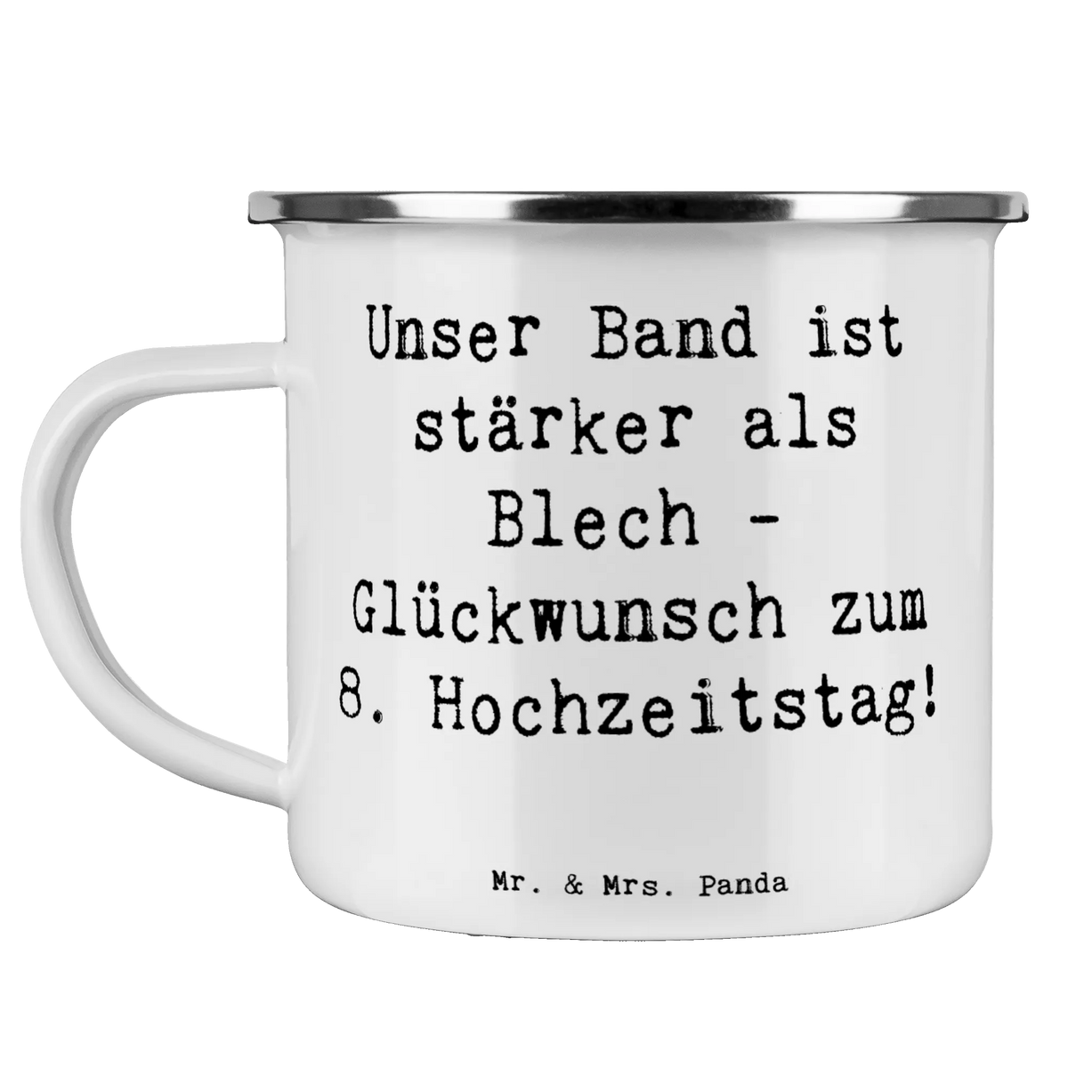 Camping Emaille Tasse Spruch 8. Hochzeitstag Blechhochzeit metallbecher, wandertasse, Emaille Becher, reisetasse, Tasse Emaille, Teetasse, Motivtasse, Kaffeepott, Outdoor Becher, Reisebecher, Campingtasse, outdoortasse, Blechtasse, Teebecher, emaillebecher, Outdoor Tasse, Haferl, Campingbecher, Emaille Tasse, Pott, blechbecher, becher emaille, wanderbecher, Emailletasse, Verlobungsfeier, Hochzeit, Hochzeitskarte, Trauung, Hochzeitsgeschenke für Brautpaar, Hochzeitsfeier, Hochzeitsgeschenk, Hochzeitsgeschenkideen, Ehe, Trauungsgeschenk, Verlobungsgeschenk