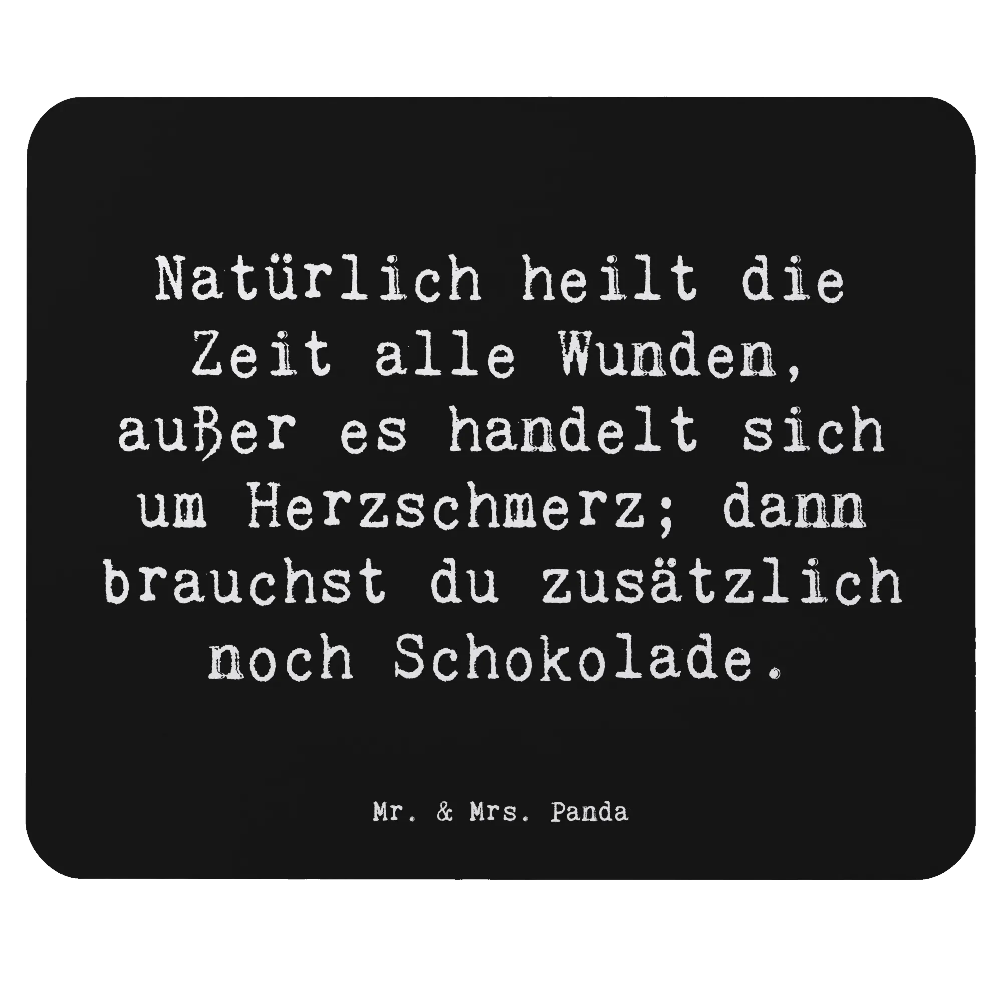 Mauspad Spruch Herzschmerz Schokolade mauspad pc, laptop mauspad, pc mausunterlage, Mauspad, laptop mousepad, gummi mauspad, Mousepad, Mouse Pad, mauspad laptop, pc mauspad, mousematte, mausteppich, computer mauspad, computermatte, computer mousepad, notebook mauspad, pc mousepad, freude, geschenkideen, sprüche, Lächeln, lebensweisheiten, motivation, alltag verschönern, inspiration, mr and mrs panda, nachhaltige geschenke, spruch kollektion, shopify, Kreativ, schöne sprüche, sprüche sammlung, zitate, glück, wohnaccessoires, Dekoration, liebe, wanddeko, Einzigartig
