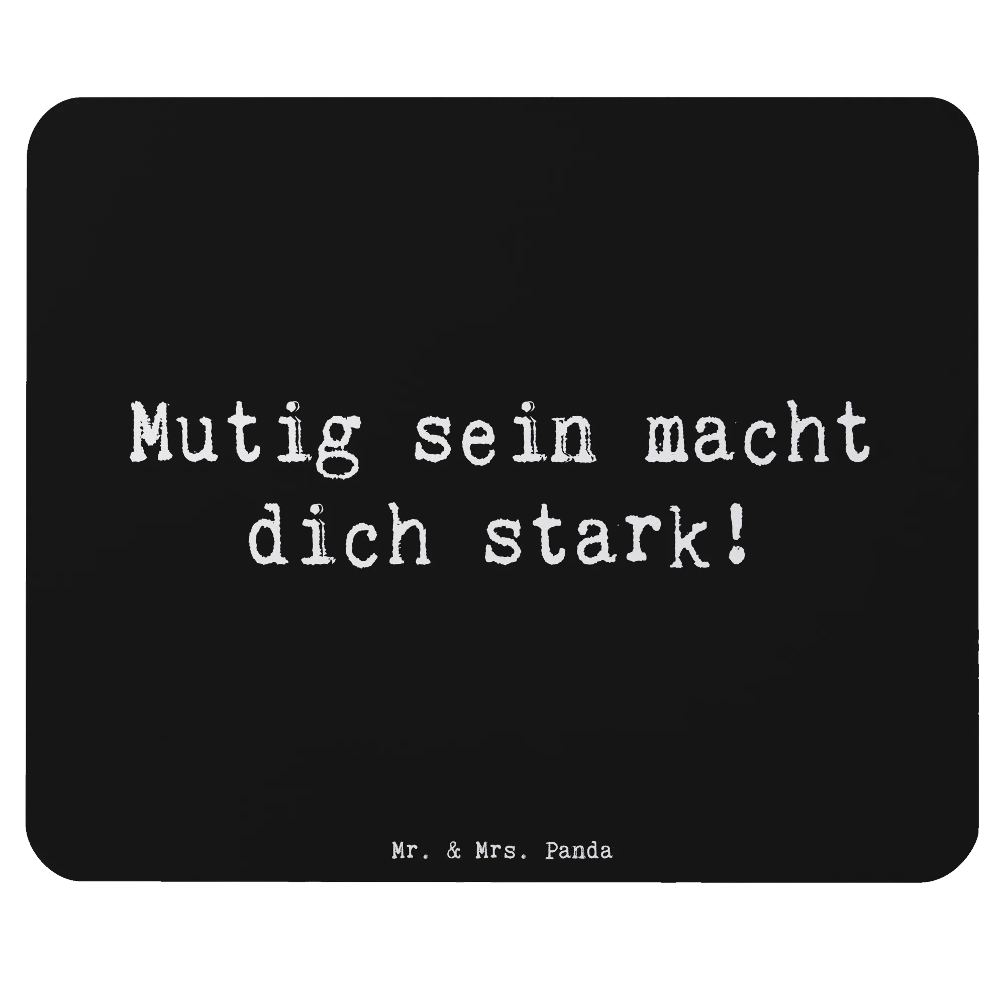 Mauspad Spruch Angst überwinden