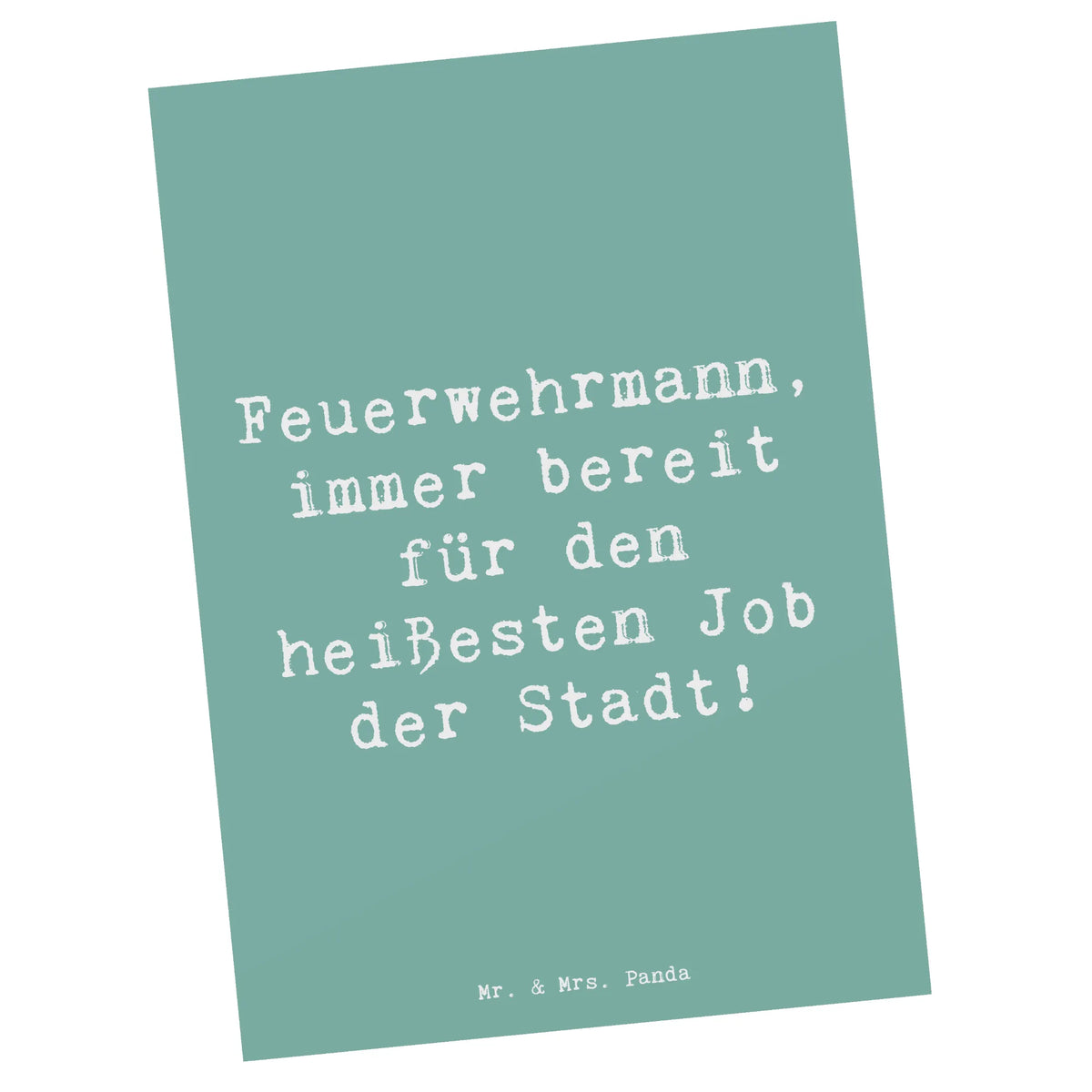 Postkarte Spruch Feuerwehrmann Held Postkarte, Designkarte, einzelkarte, Kunstkarten, Motivkarte, spruchkarte, bildkarte, Ansichtskarten, kunstkarte, Grußkarte, Ansichtskarte, Fotokarte, Postkarten, Firma, Mitarbeiter, Arbeitskollege, Kollegin, Kollege, Rente, Abschied, Ausbildung, Beruf, Jubiläum, Geschenk, Dankeschön, Danke, Schenken